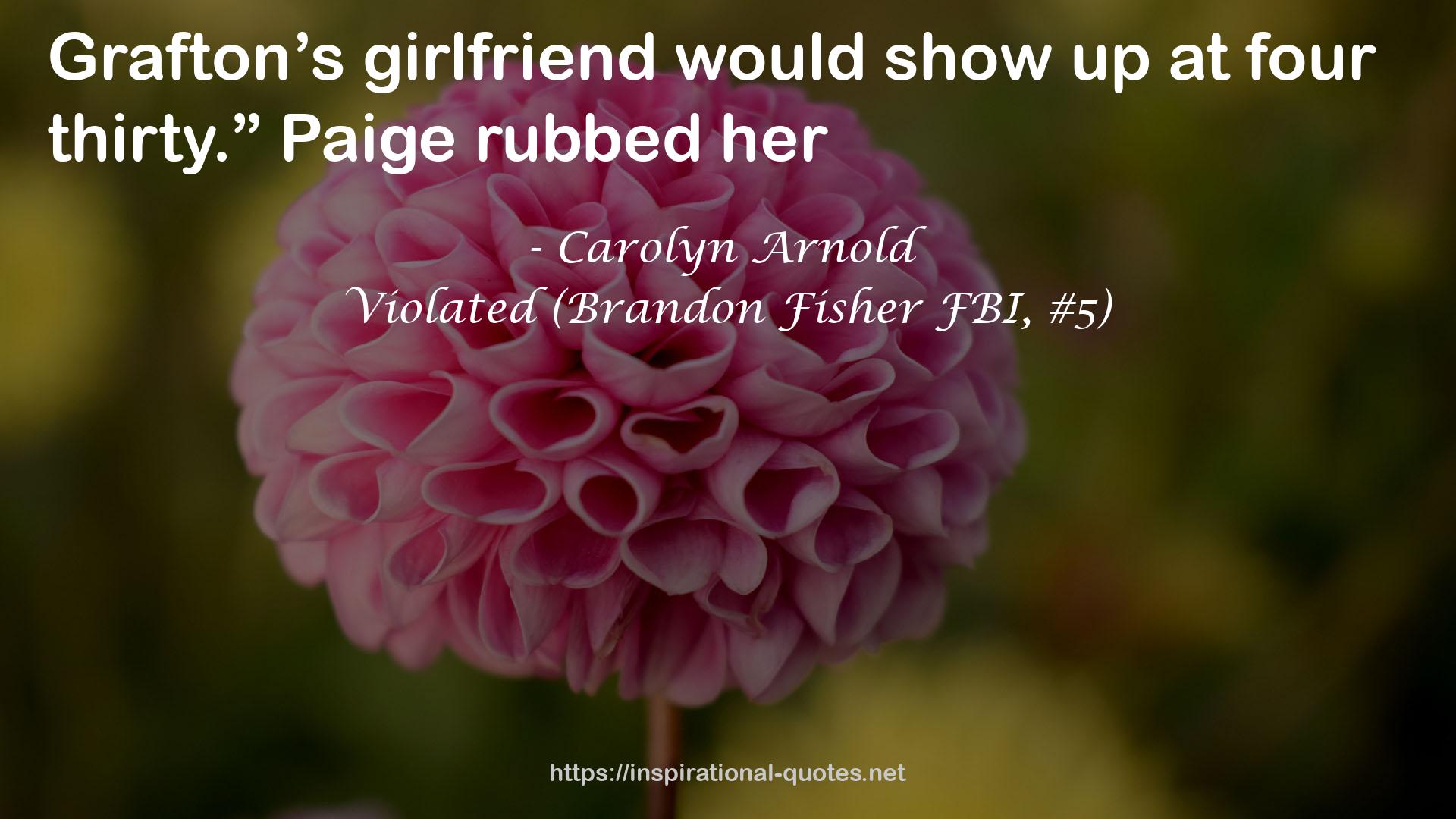 Violated (Brandon Fisher FBI, #5) QUOTES