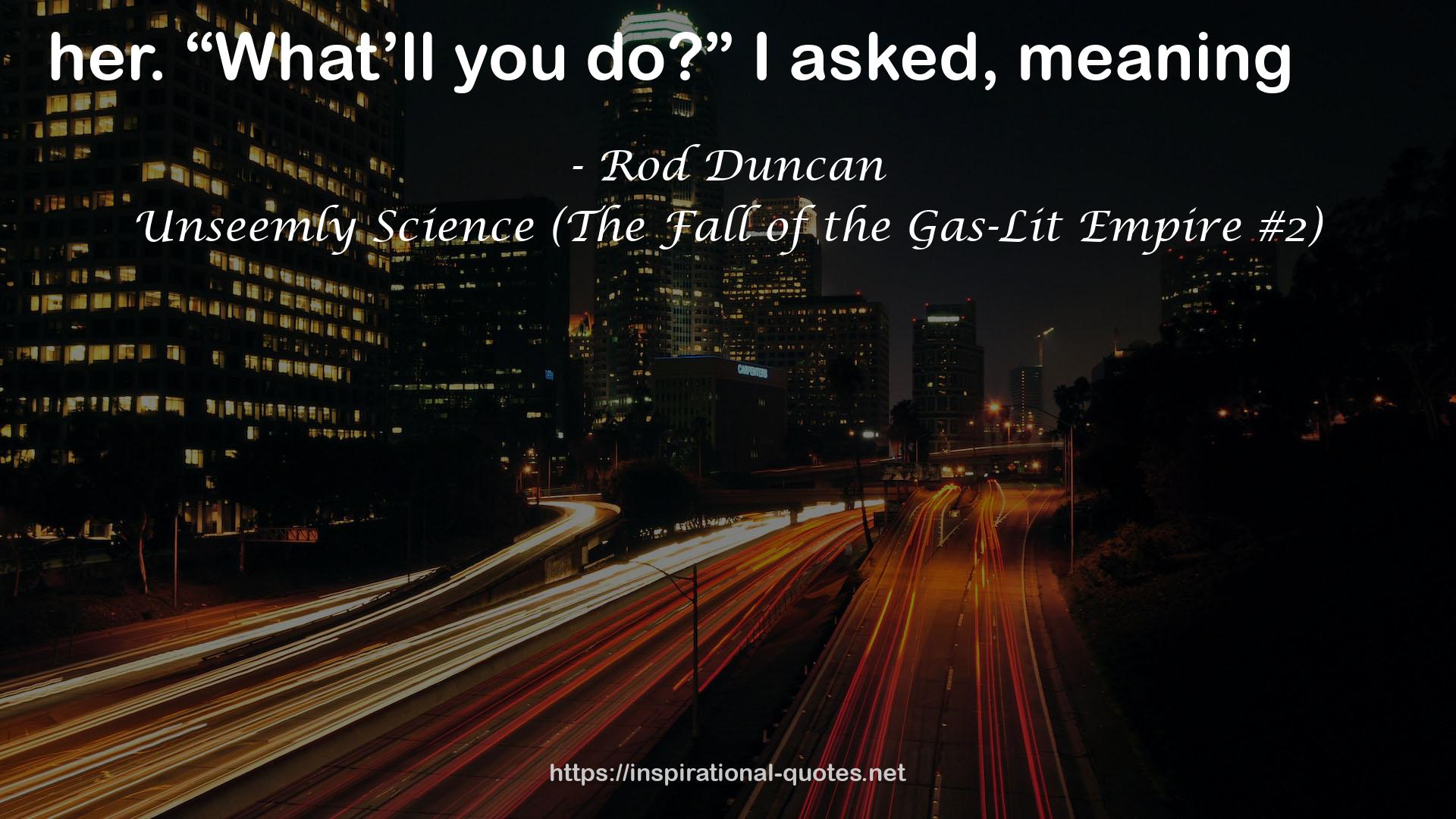 Rod Duncan QUOTES