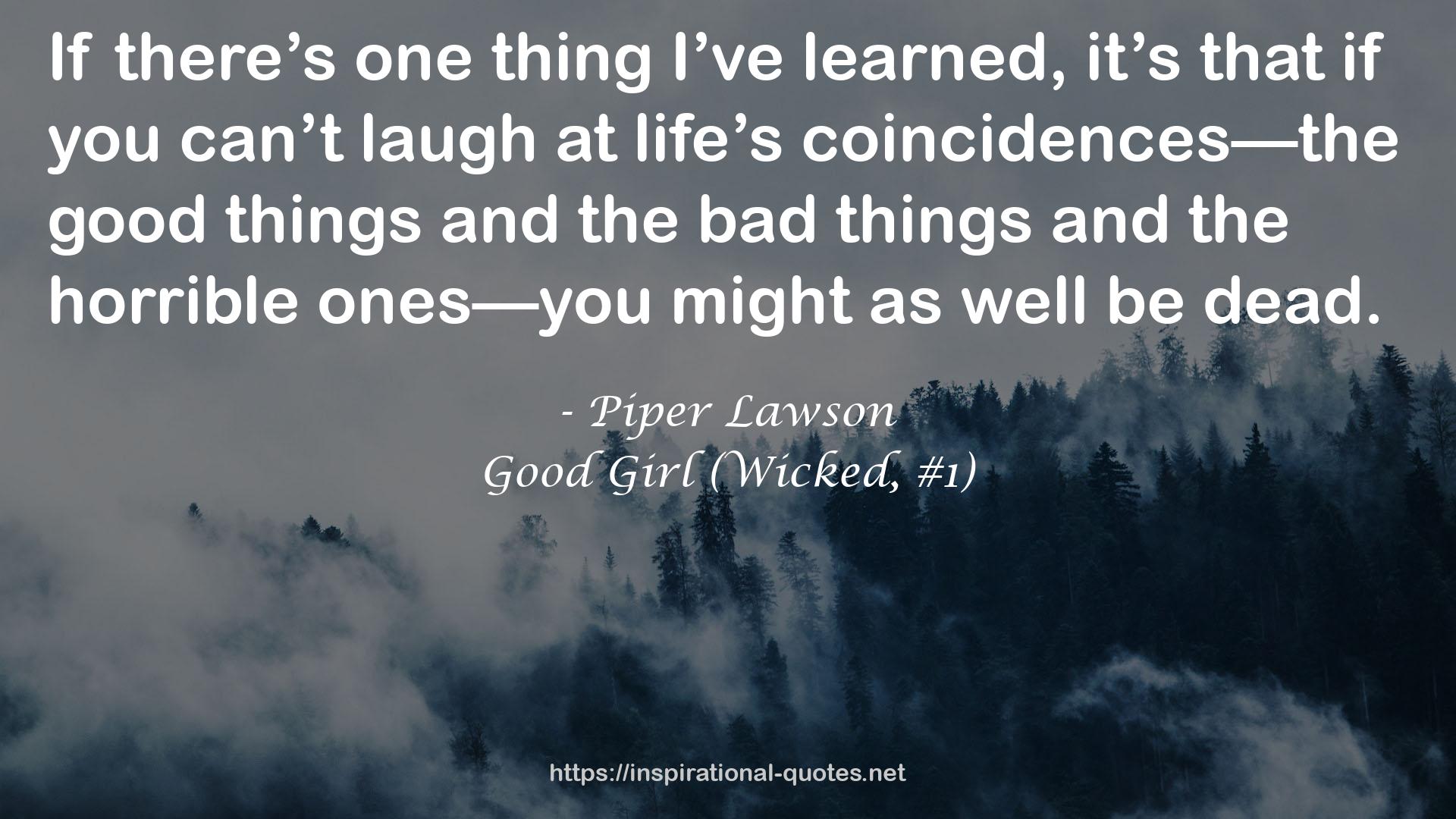 Good Girl (Wicked, #1) QUOTES
