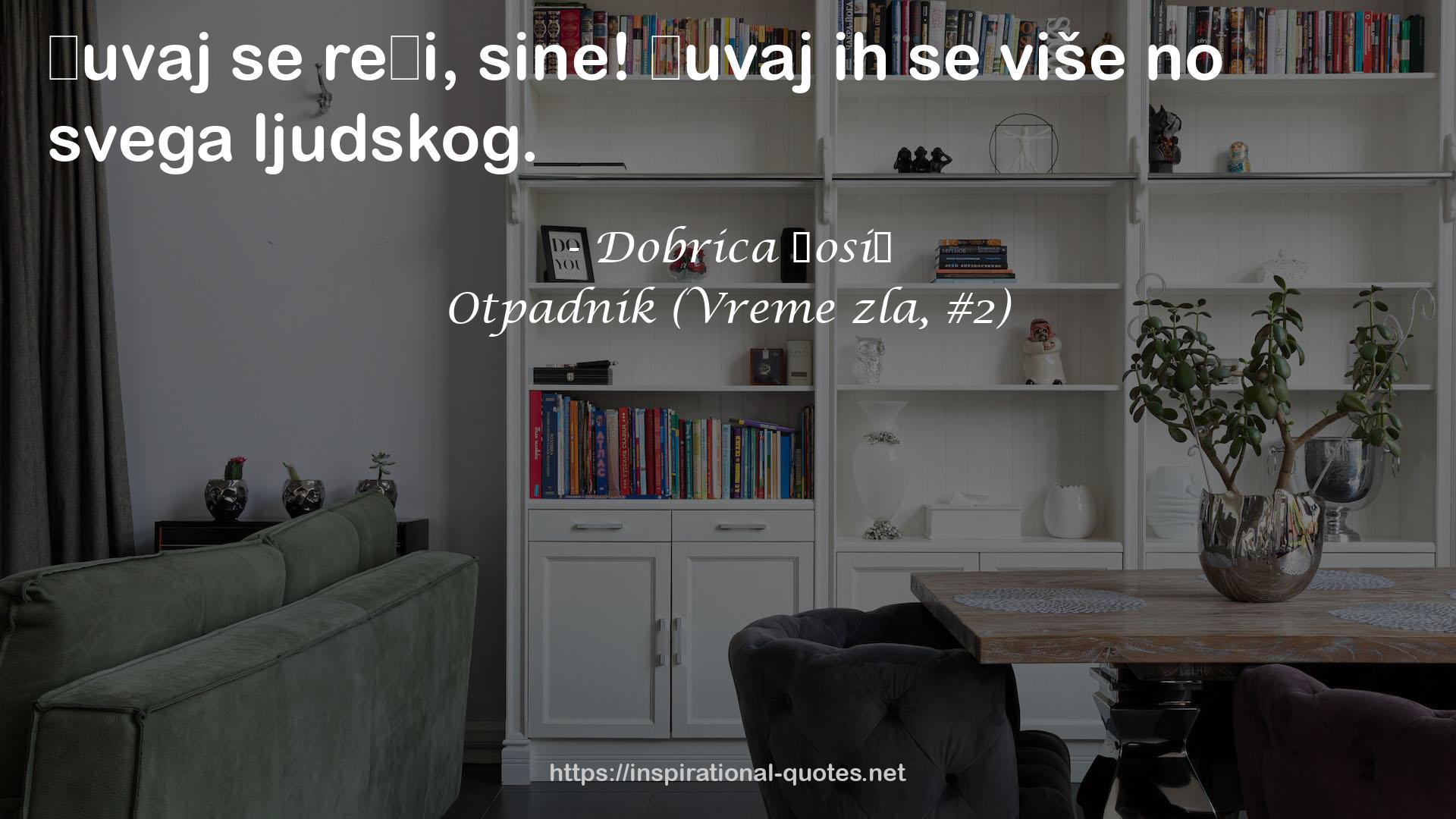 Otpadnik (Vreme zla, #2) QUOTES