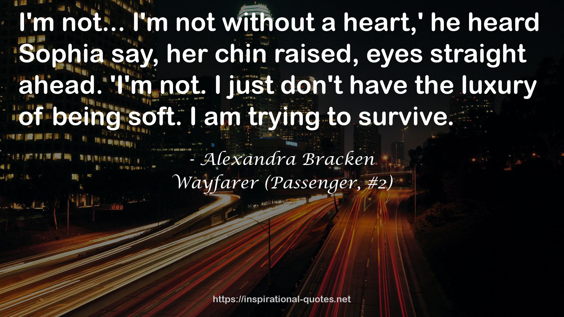 Wayfarer (Passenger, #2) QUOTES