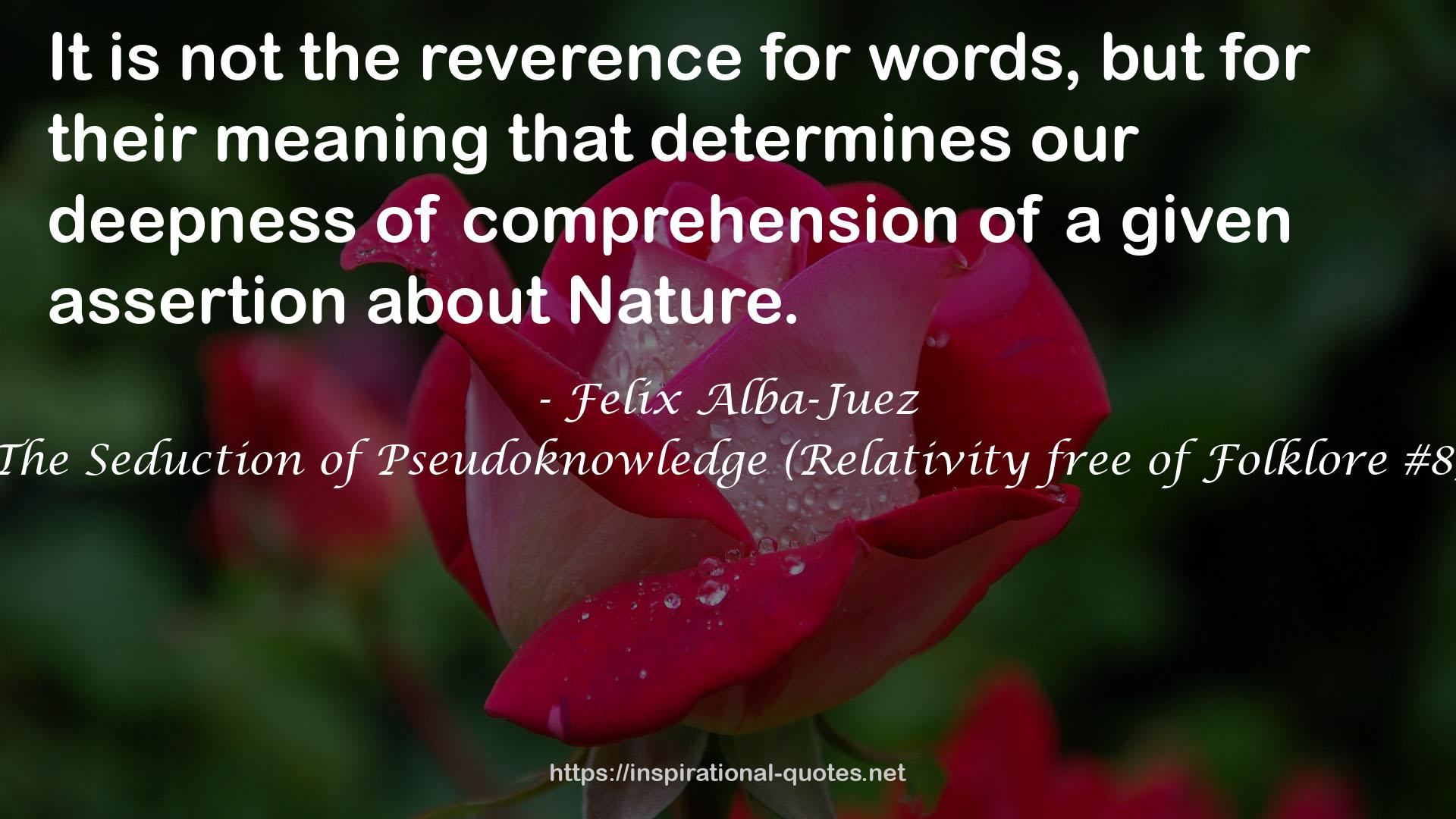 The Seduction of Pseudoknowledge (Relativity free of Folklore #8) QUOTES