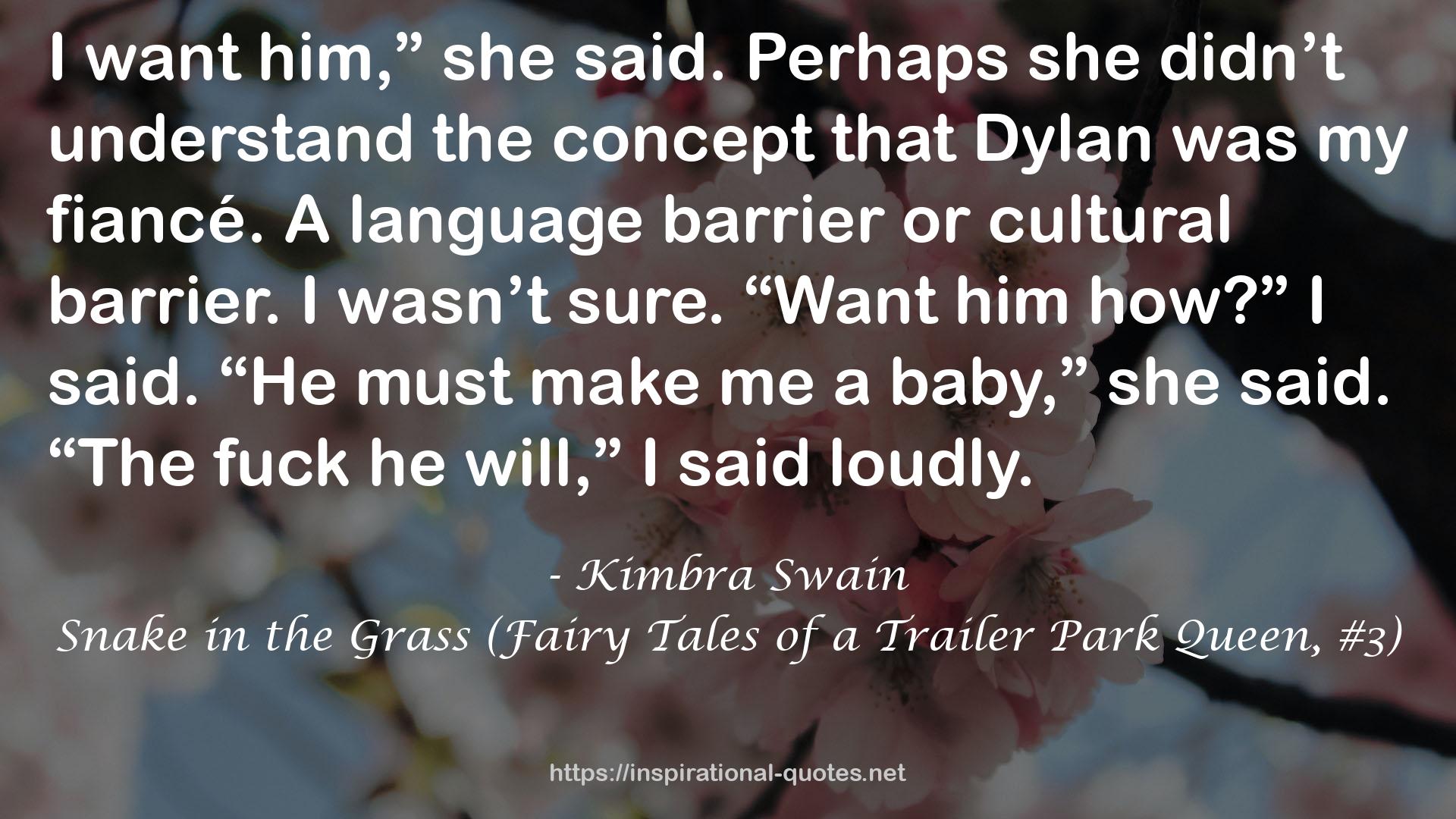 Snake in the Grass (Fairy Tales of a Trailer Park Queen, #3) QUOTES