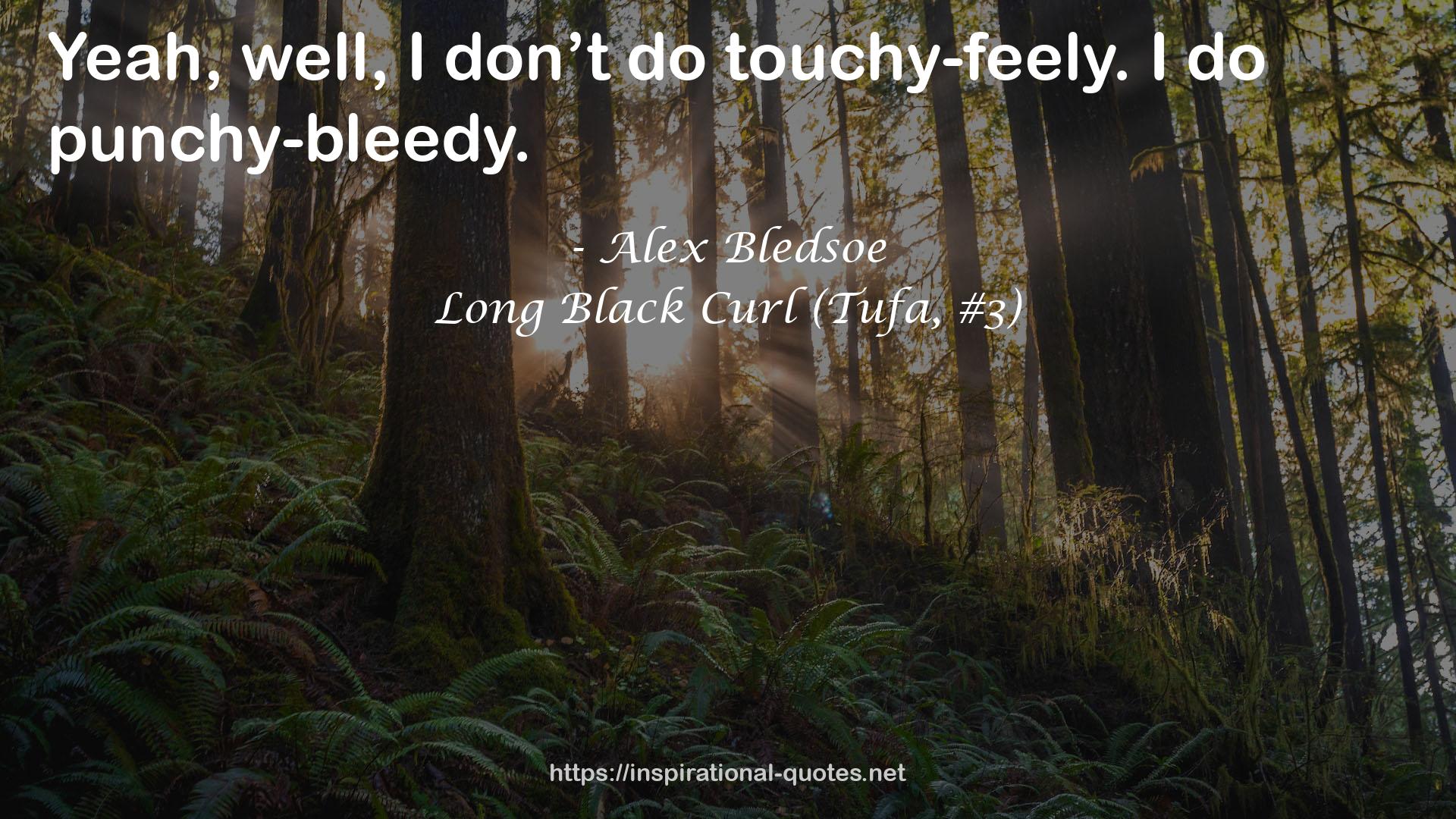 Long Black Curl (Tufa, #3) QUOTES