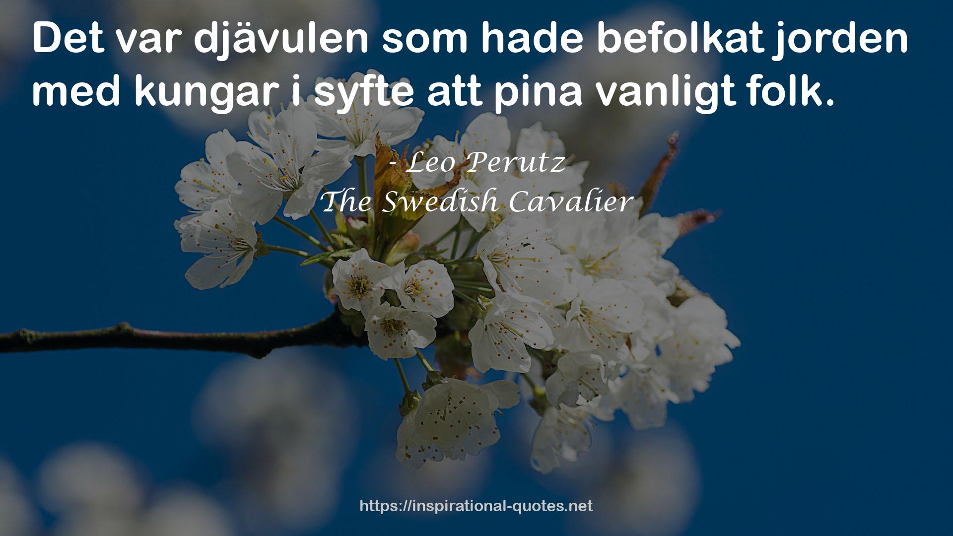 The Swedish Cavalier QUOTES