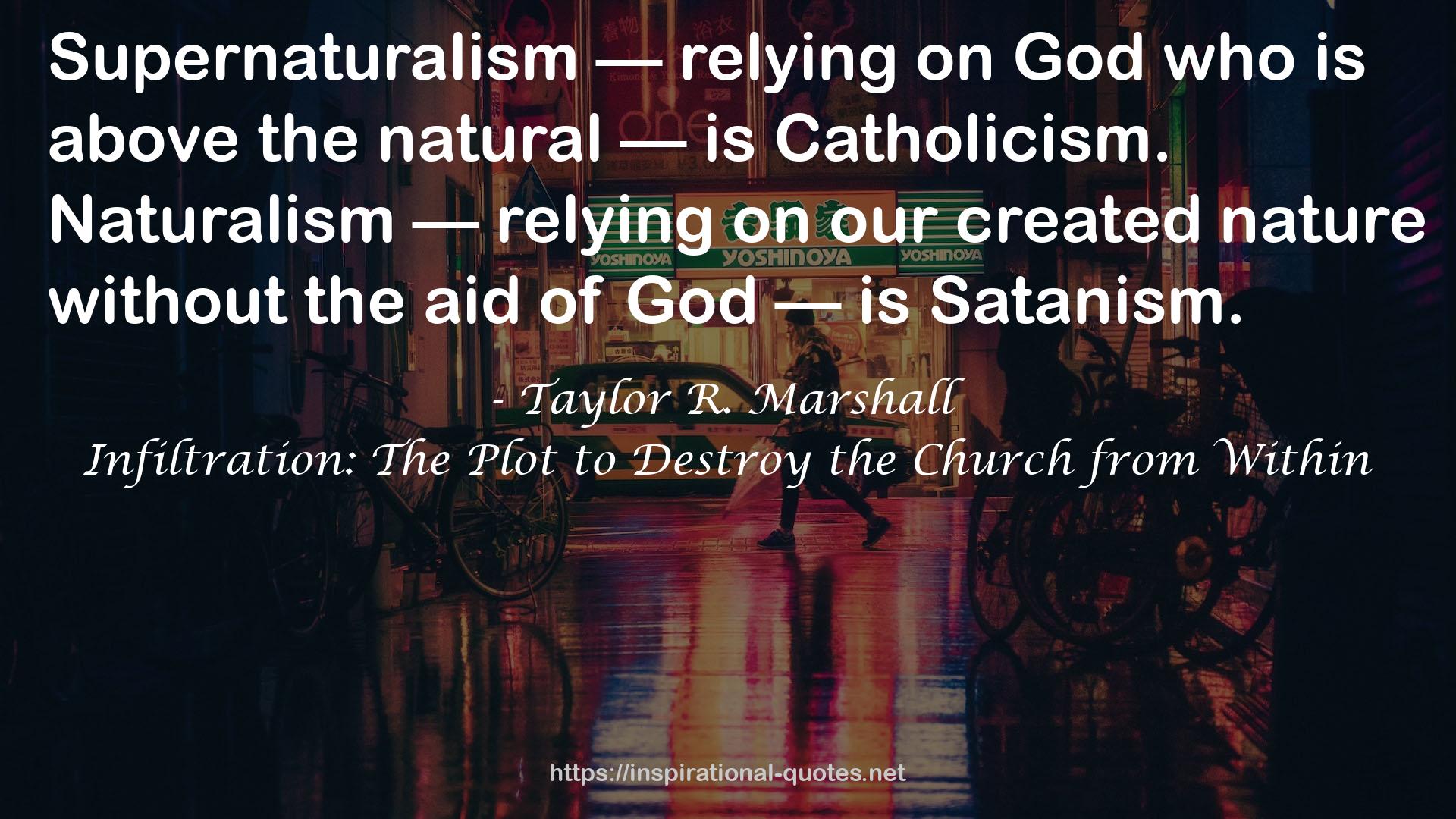 Infiltration: The Plot to Destroy the Church from Within QUOTES