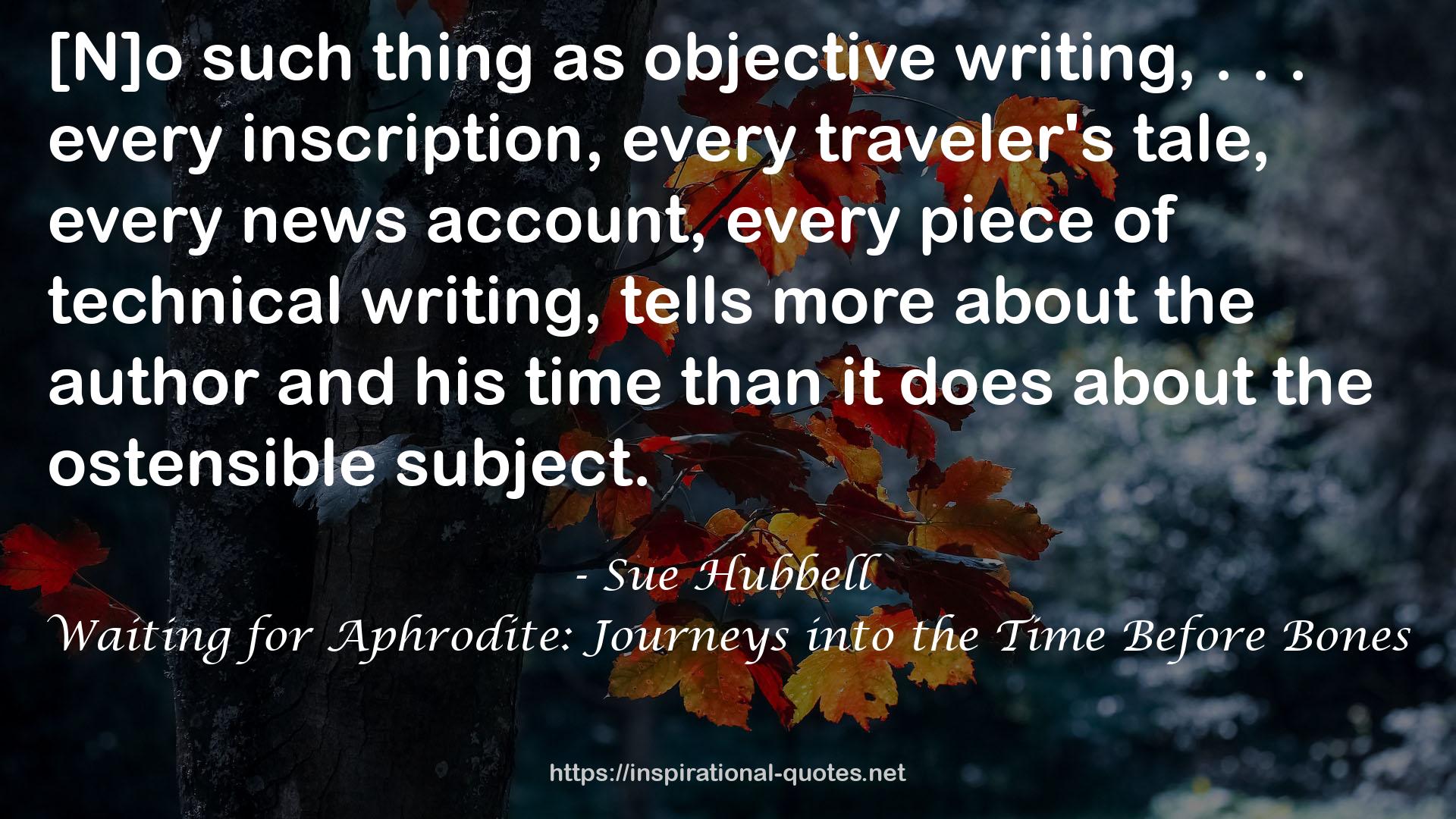 Waiting for Aphrodite: Journeys into the Time Before Bones QUOTES