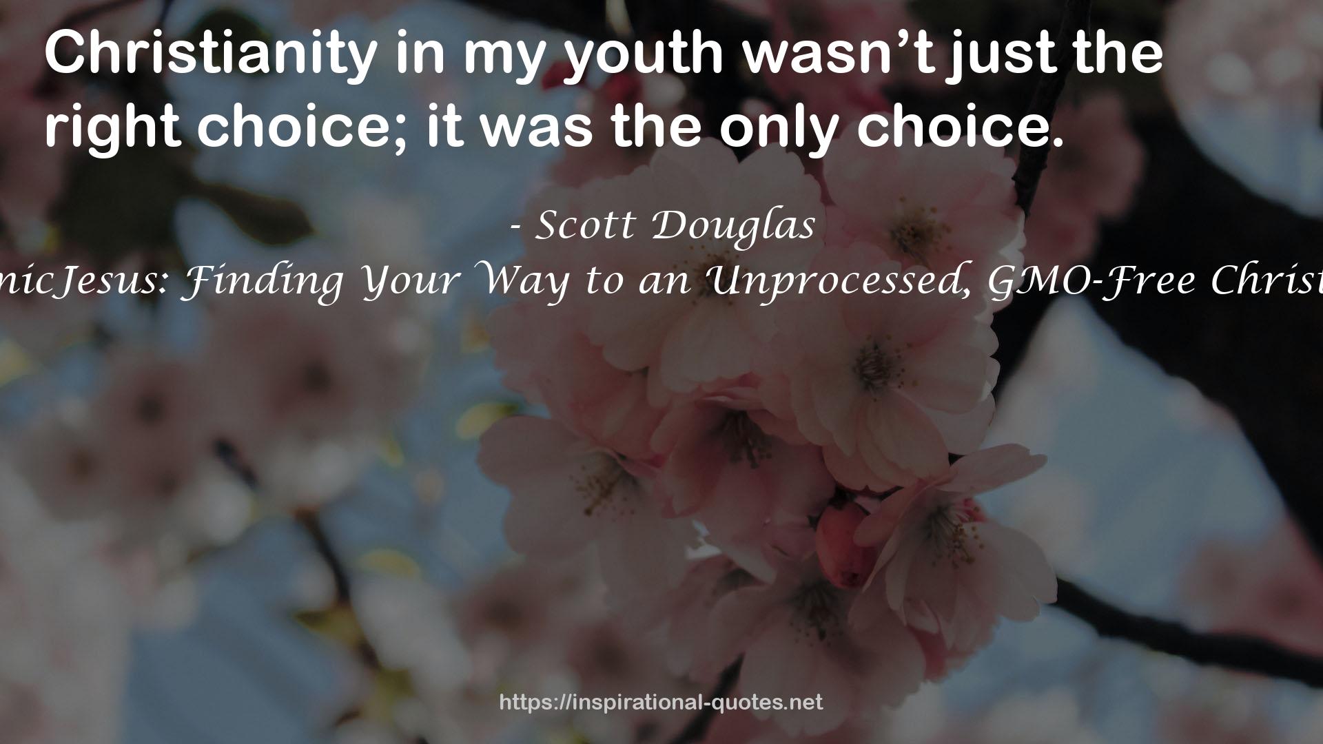#OrganicJesus: Finding Your Way to an Unprocessed, GMO-Free Christianity QUOTES
