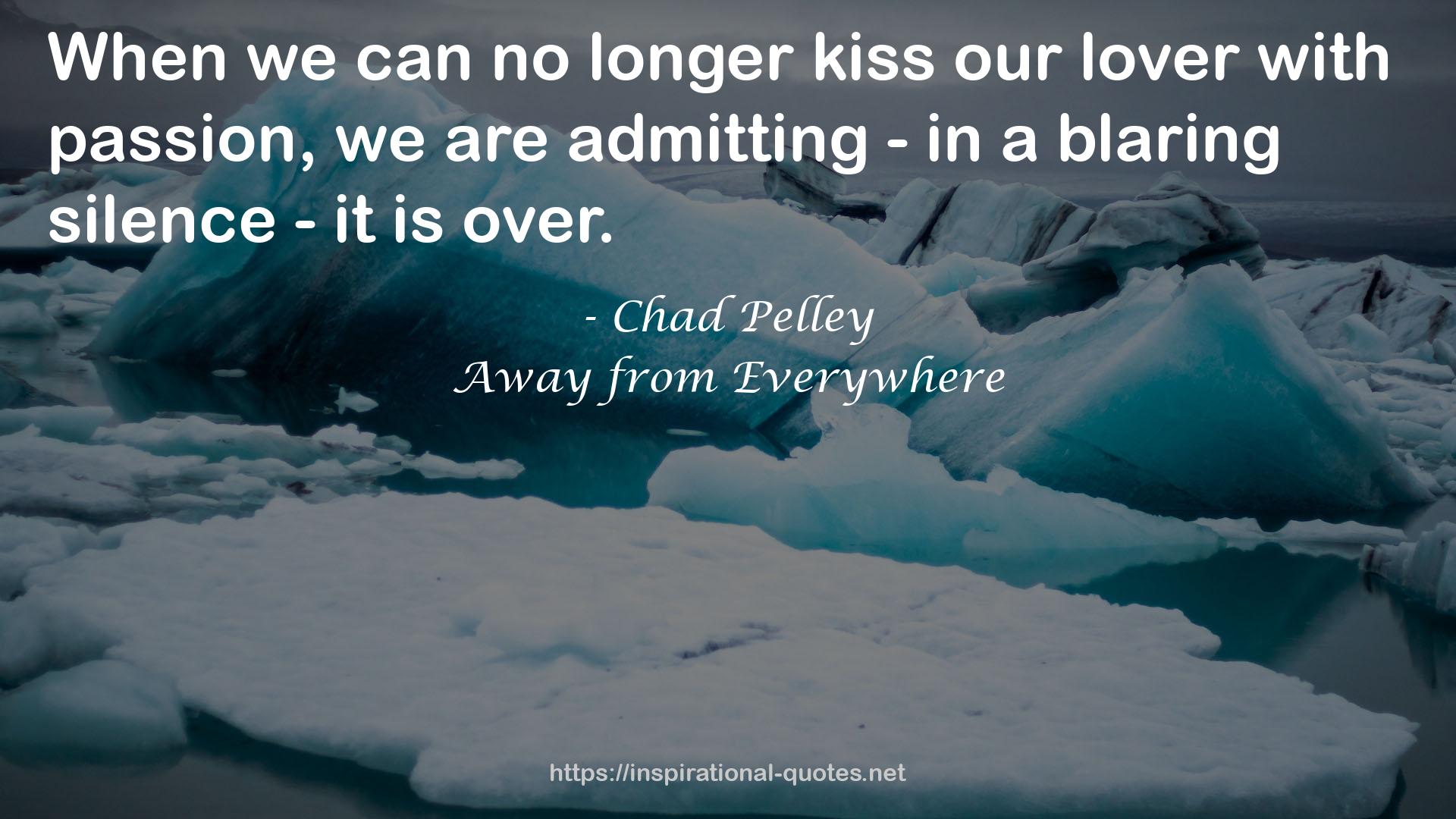 Away from Everywhere QUOTES