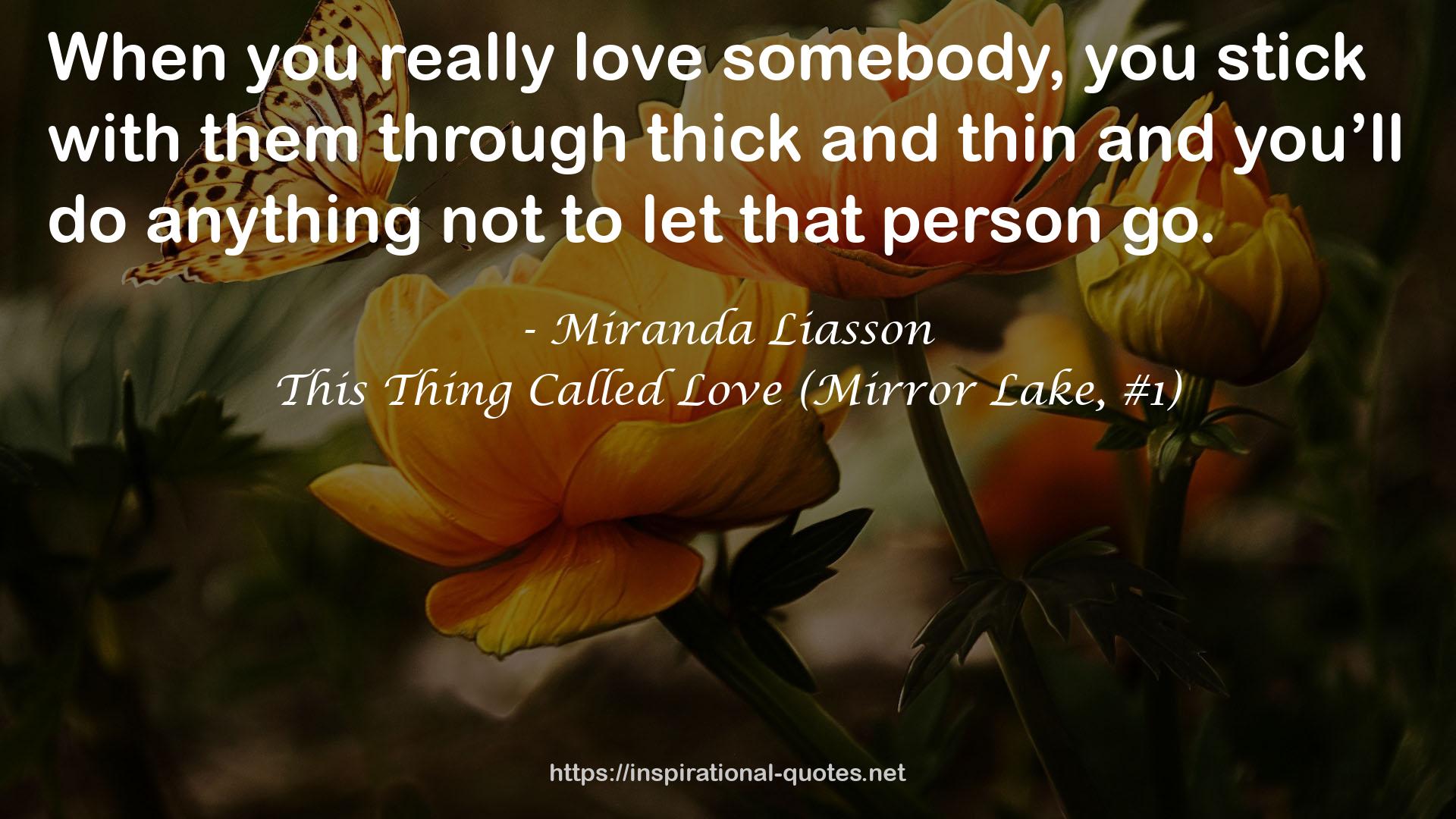 This Thing Called Love (Mirror Lake, #1) QUOTES