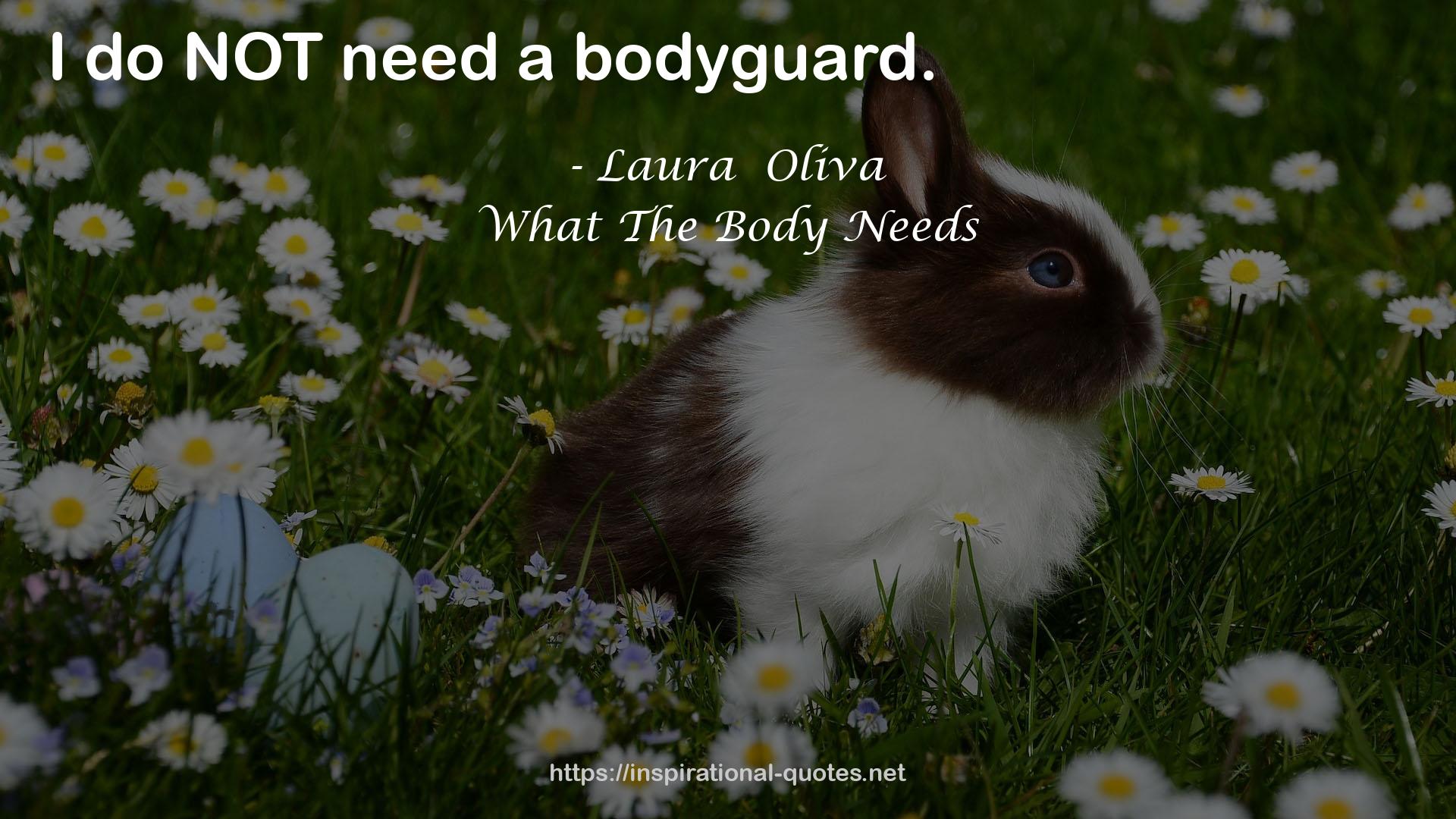 What The Body Needs QUOTES