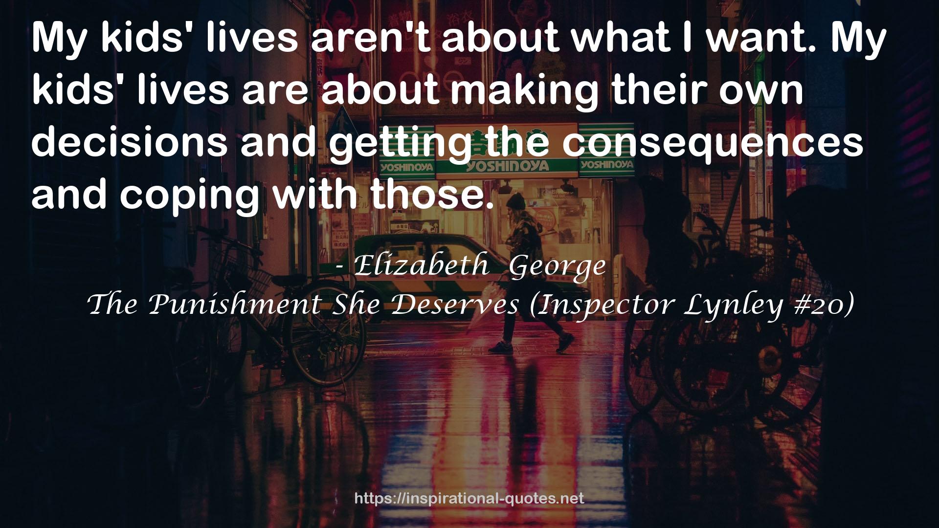 The Punishment She Deserves (Inspector Lynley #20) QUOTES