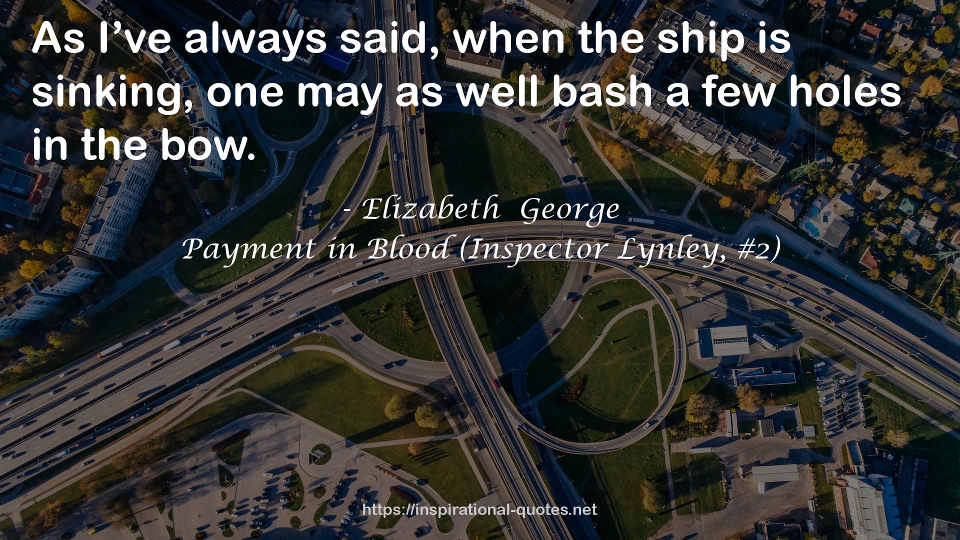 Payment in Blood (Inspector Lynley, #2) QUOTES