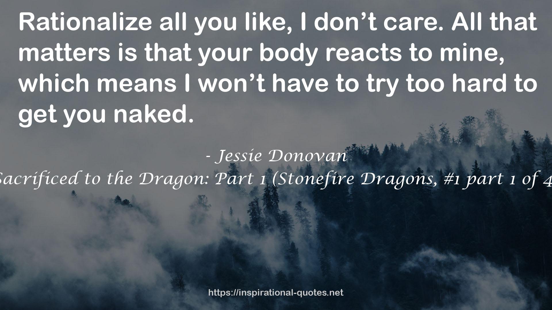 Sacrificed to the Dragon: Part 1 (Stonefire Dragons, #1 part 1 of 4) QUOTES