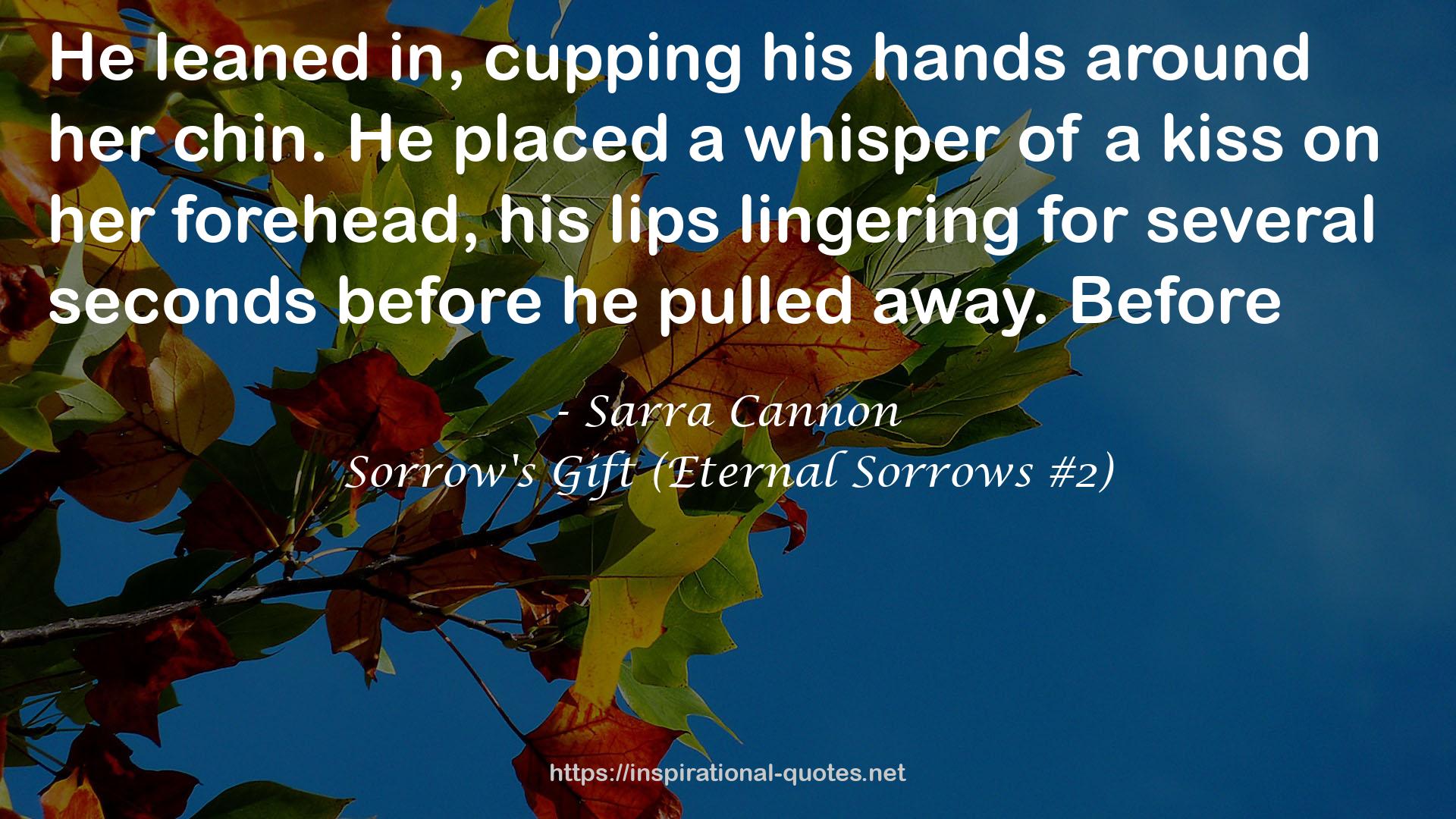 Sorrow's Gift (Eternal Sorrows #2) QUOTES