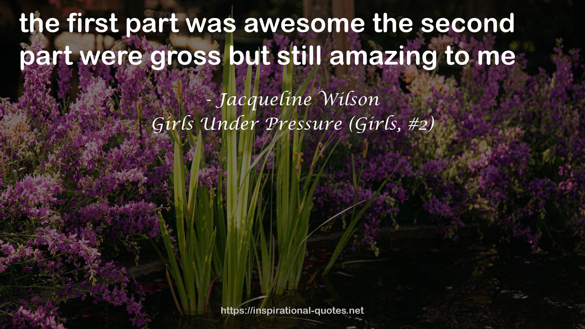 Girls Under Pressure (Girls, #2) QUOTES