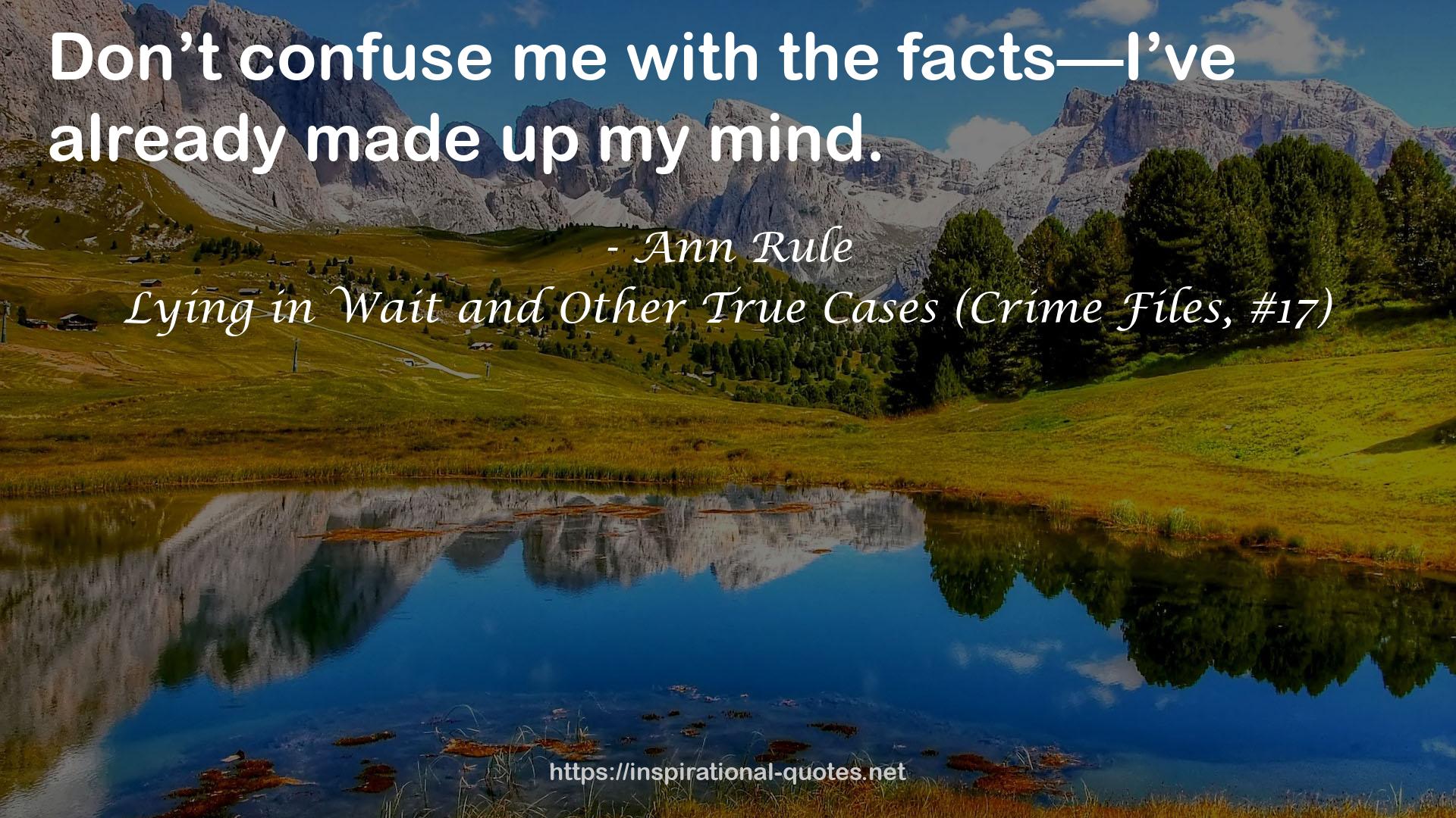 Lying in Wait and Other True Cases (Crime Files, #17) QUOTES