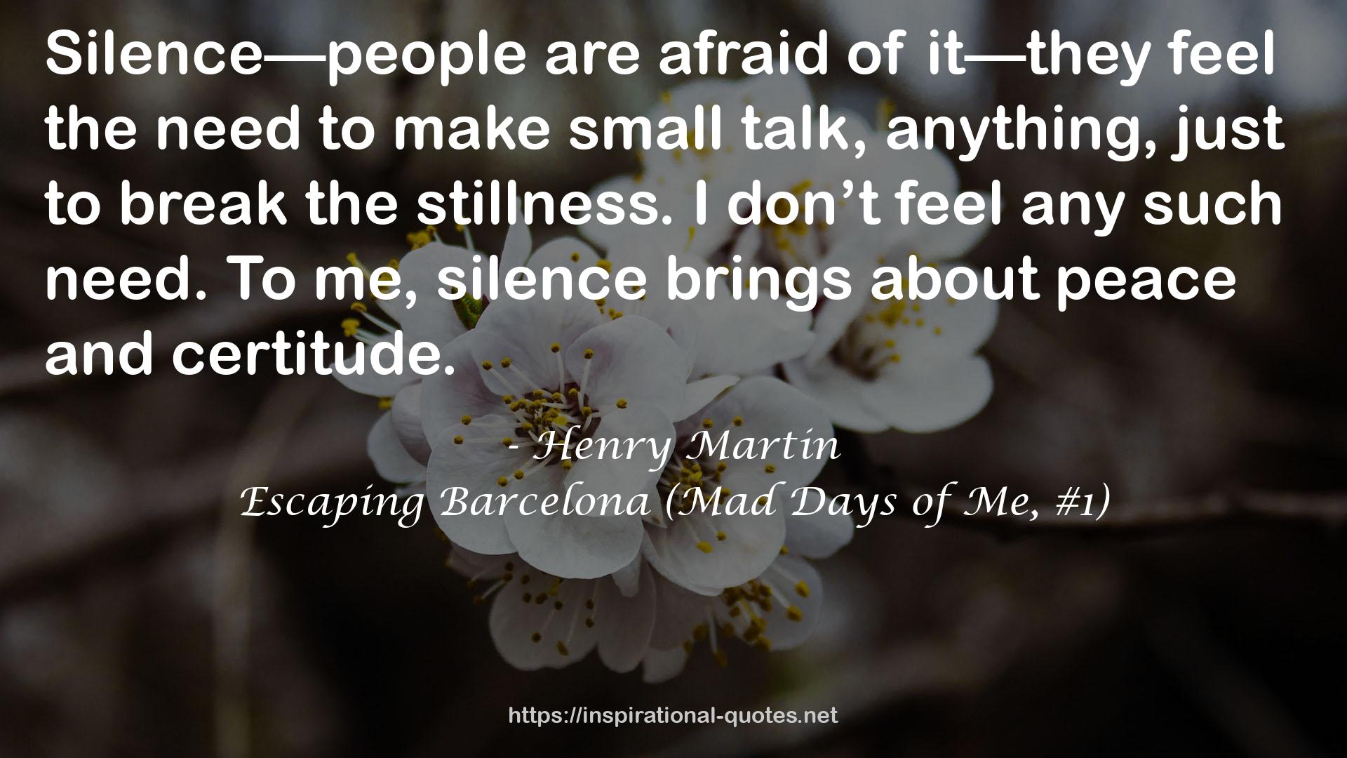 Escaping Barcelona (Mad Days of Me, #1) QUOTES