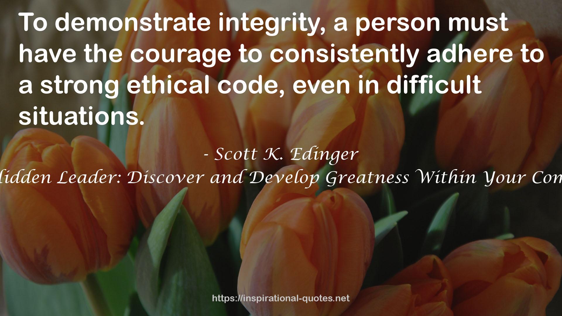 Scott K. Edinger QUOTES