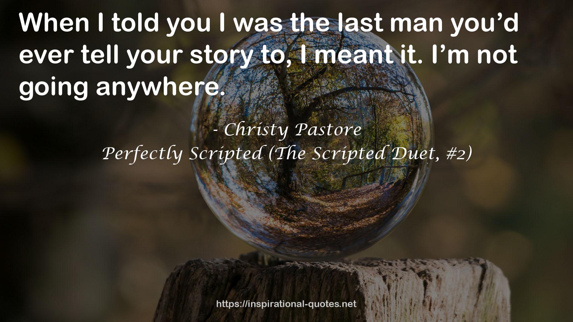 Perfectly Scripted (The Scripted Duet, #2) QUOTES