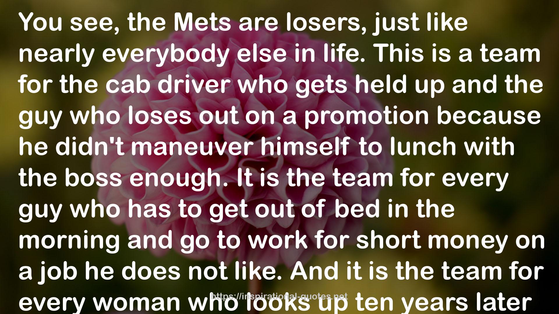 Can't Anybody Here Play This Game?: The Improbable Saga of the New York Mets' First Year QUOTES