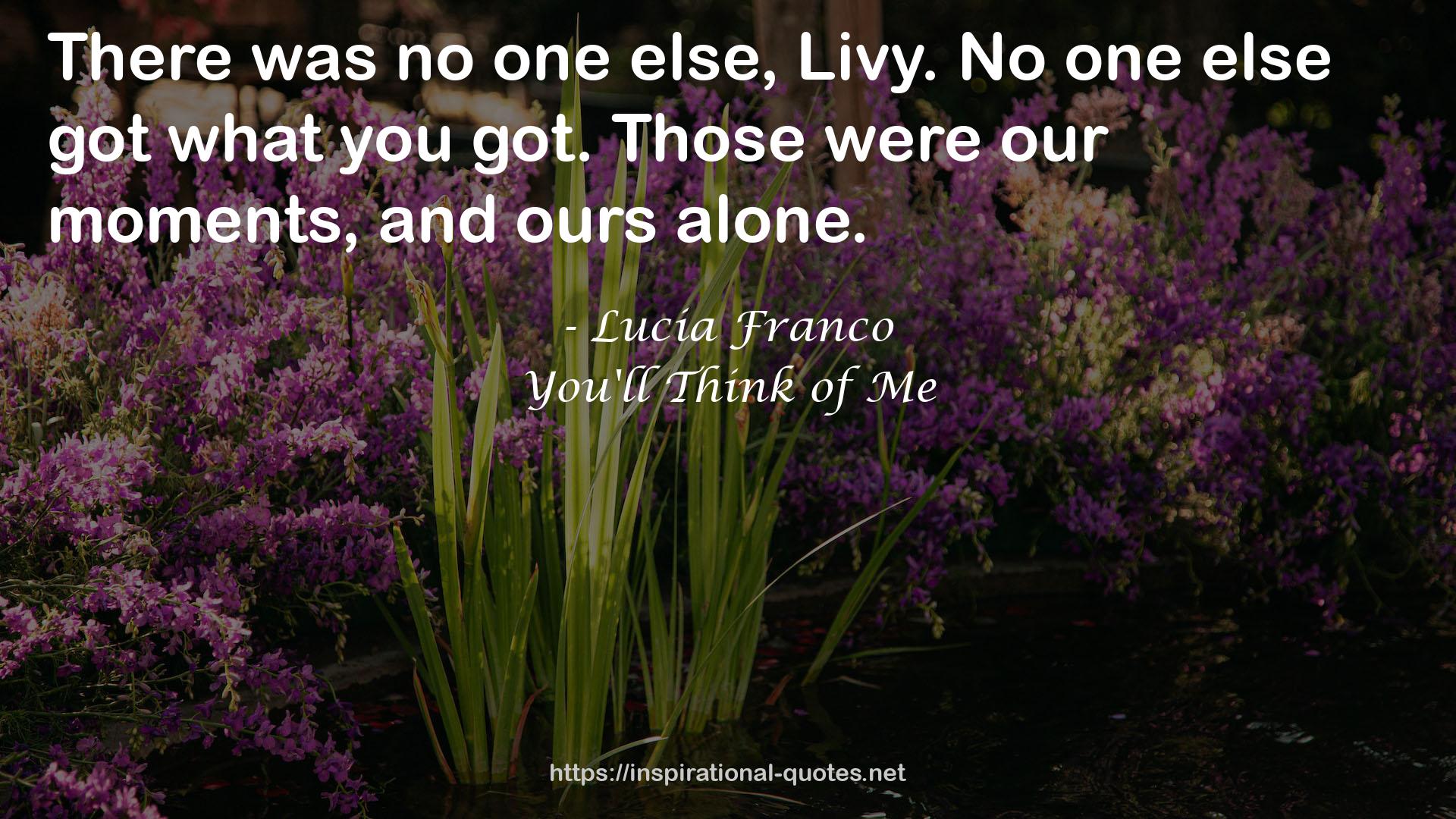 You'll Think of Me QUOTES