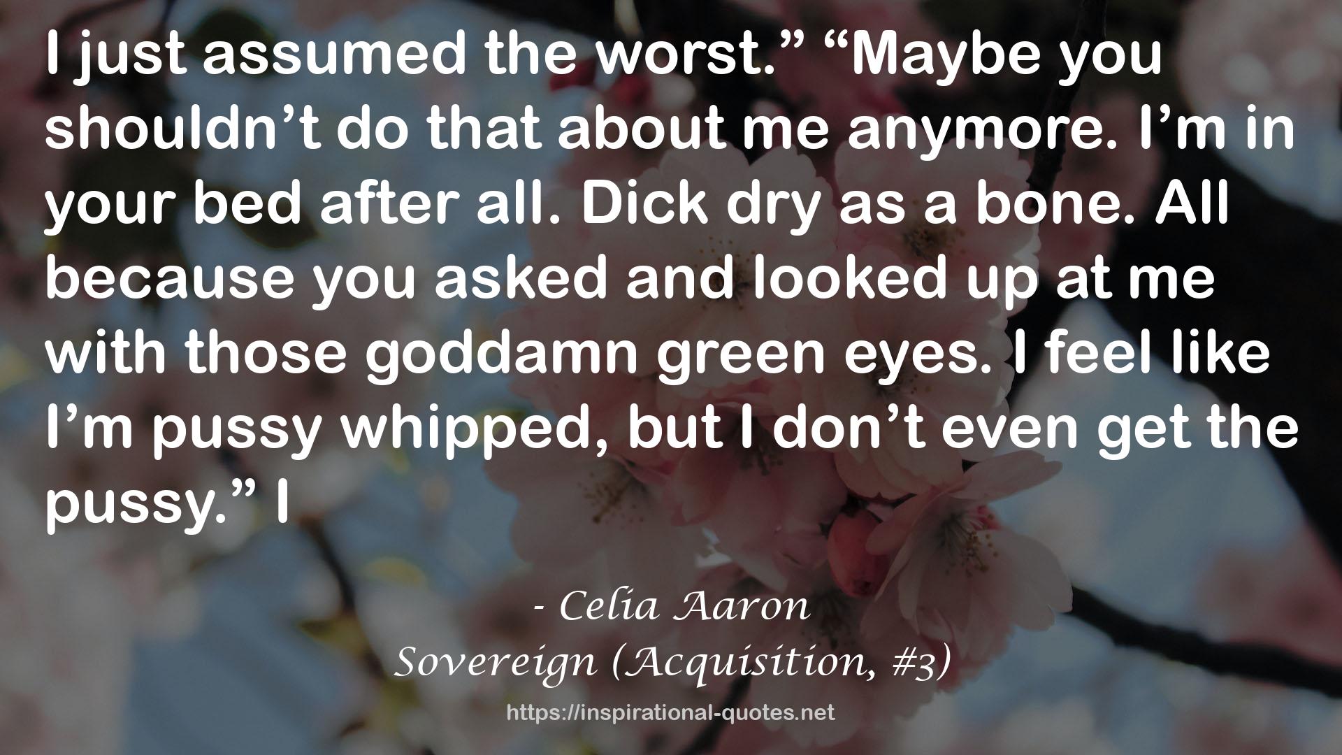 Sovereign (Acquisition, #3) QUOTES
