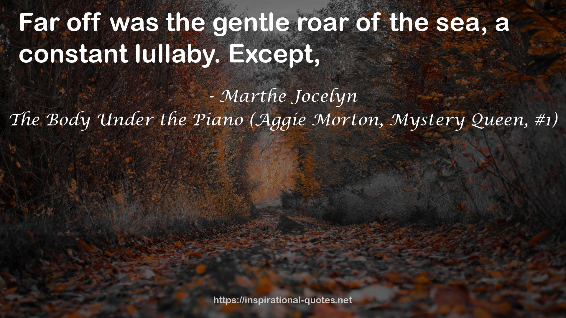 The Body Under the Piano (Aggie Morton, Mystery Queen, #1) QUOTES