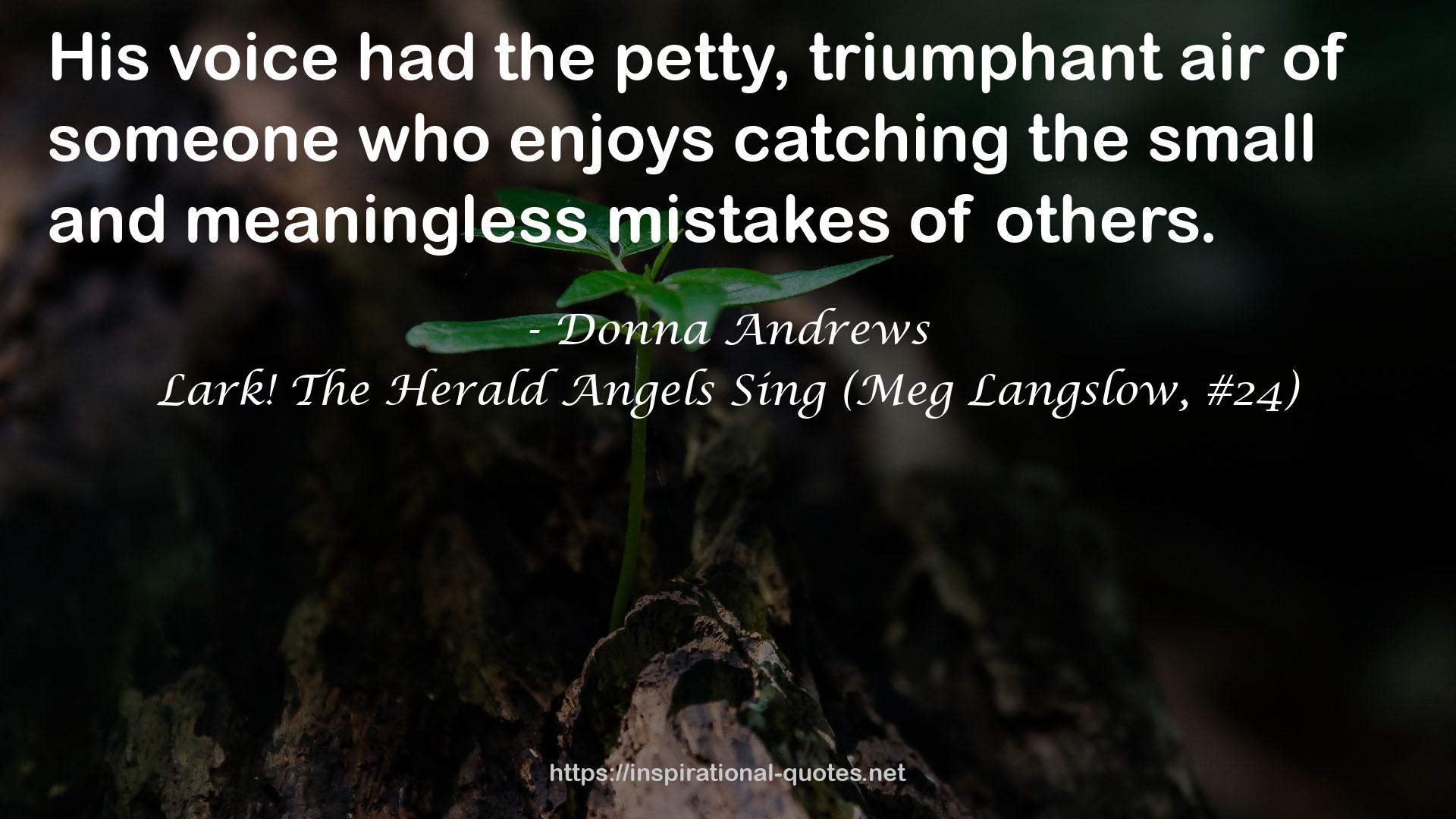 Lark! The Herald Angels Sing (Meg Langslow, #24) QUOTES