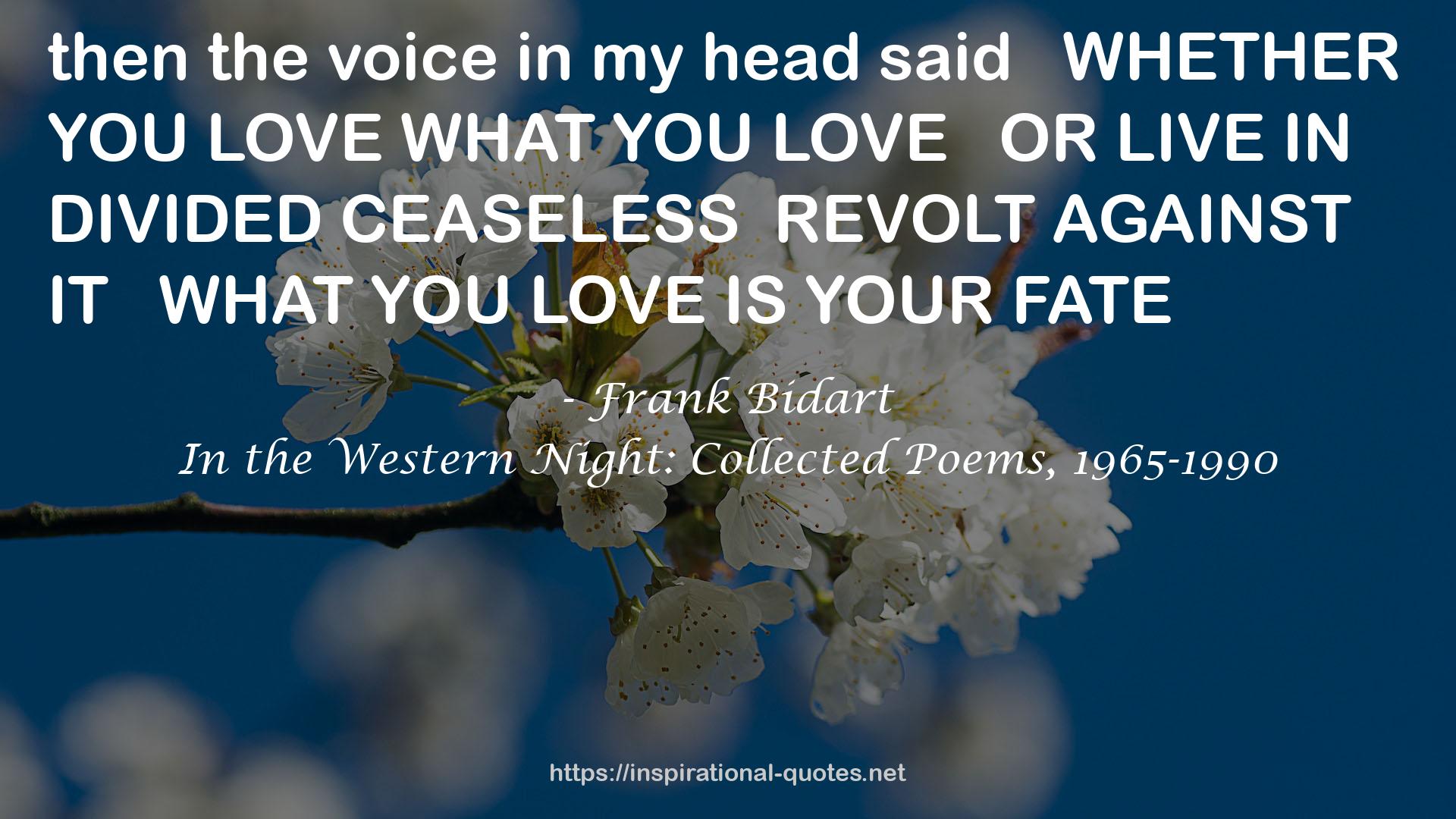 In the Western Night: Collected Poems, 1965-1990 QUOTES