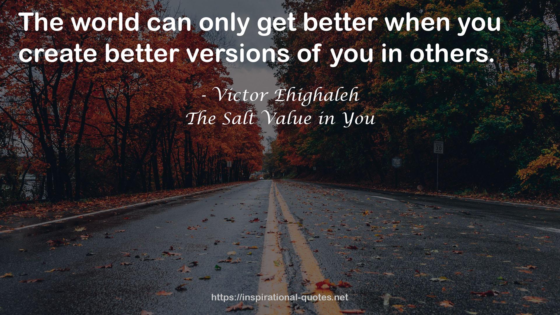 The Salt Value in You QUOTES