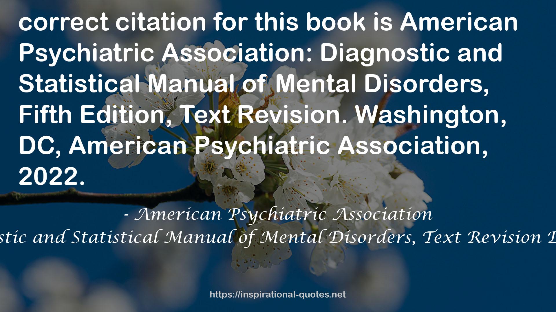 Diagnostic and Statistical Manual of Mental Disorders, Text Revision Dsm-5-tr QUOTES