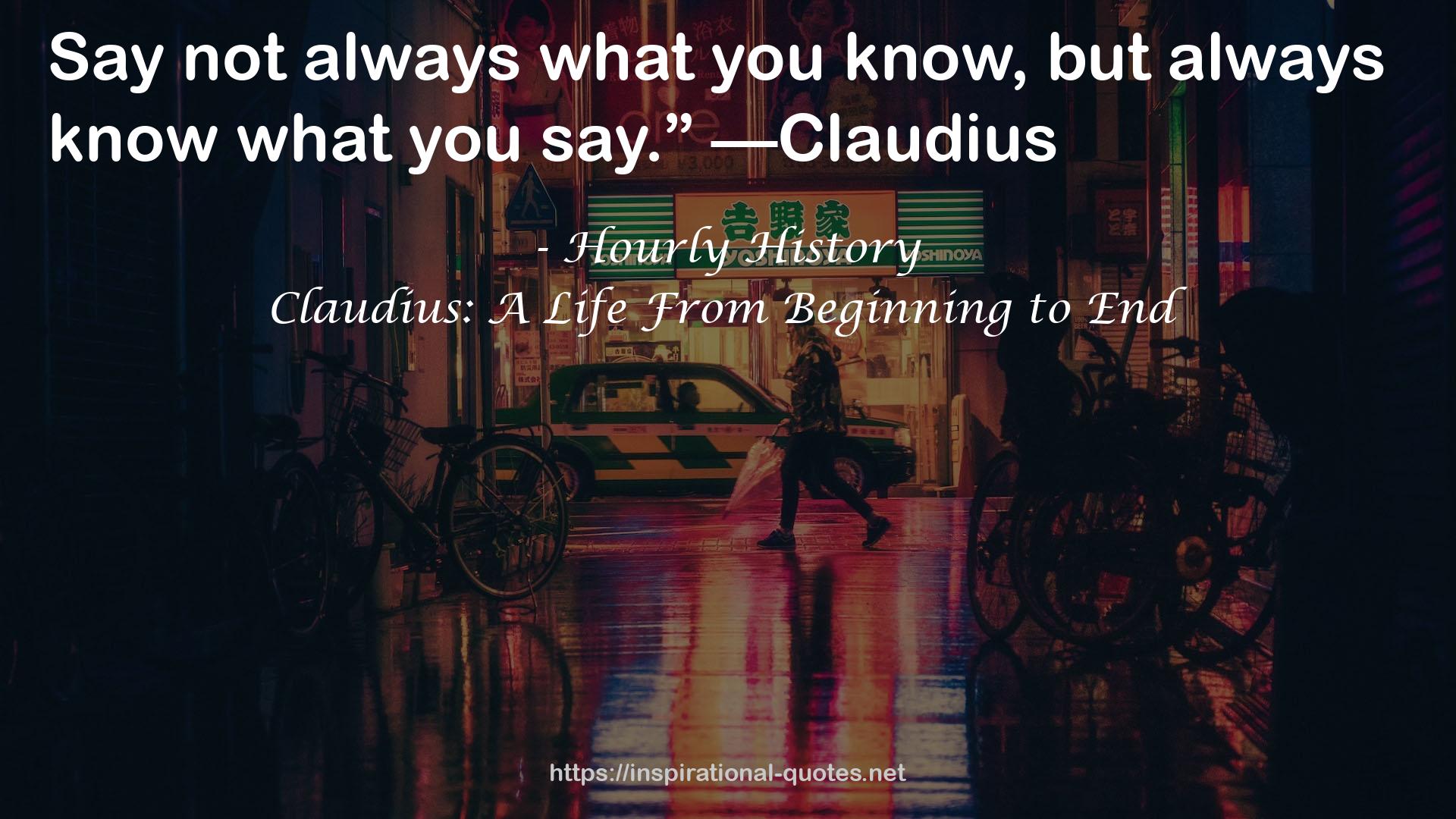 Claudius: A Life From Beginning to End QUOTES