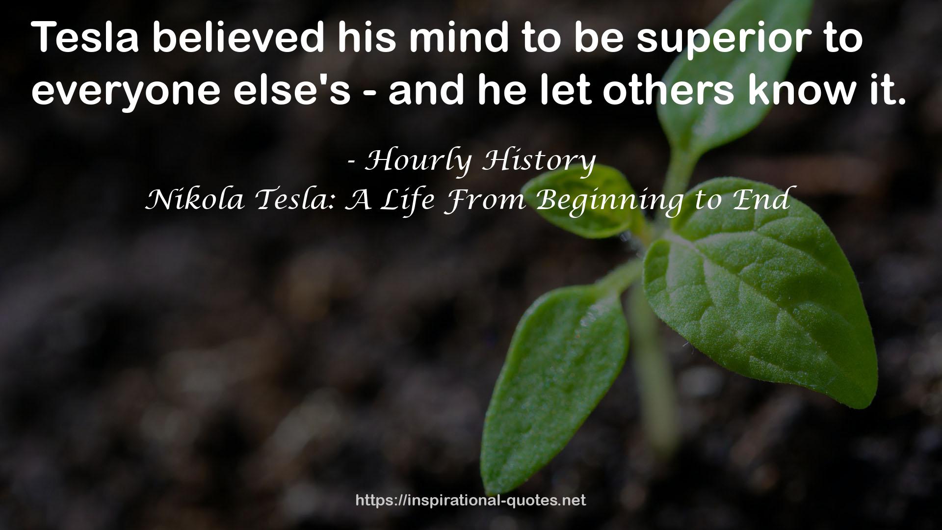 Nikola Tesla: A Life From Beginning to End QUOTES