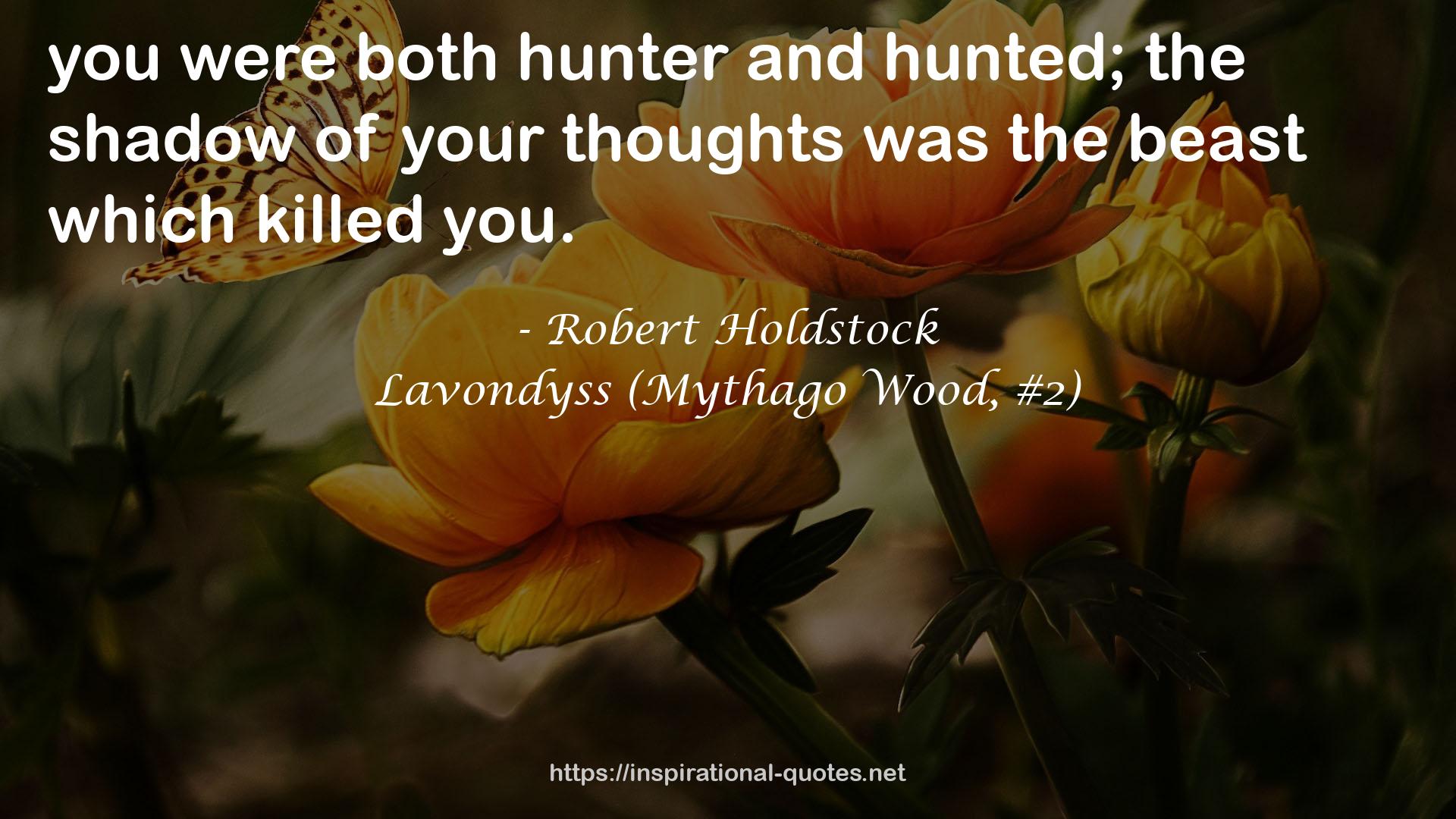 Lavondyss (Mythago Wood, #2) QUOTES