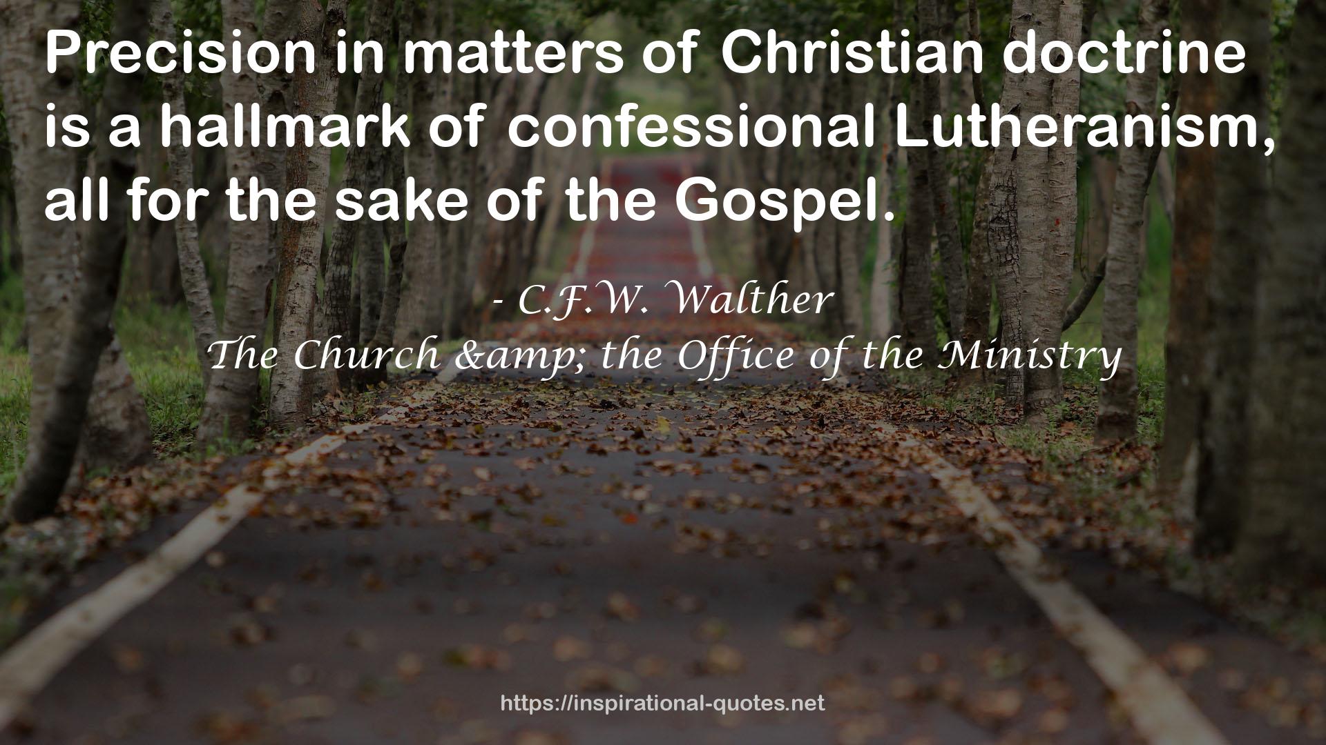 The Church & the Office of the Ministry QUOTES