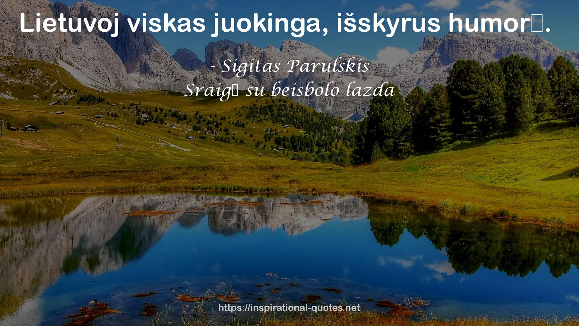 Sraigė su beisbolo lazda QUOTES