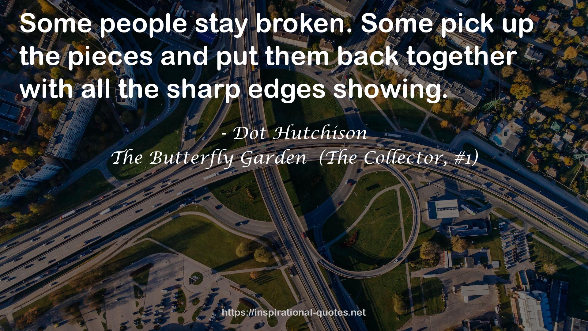 The Butterfly Garden  (The Collector, #1) QUOTES