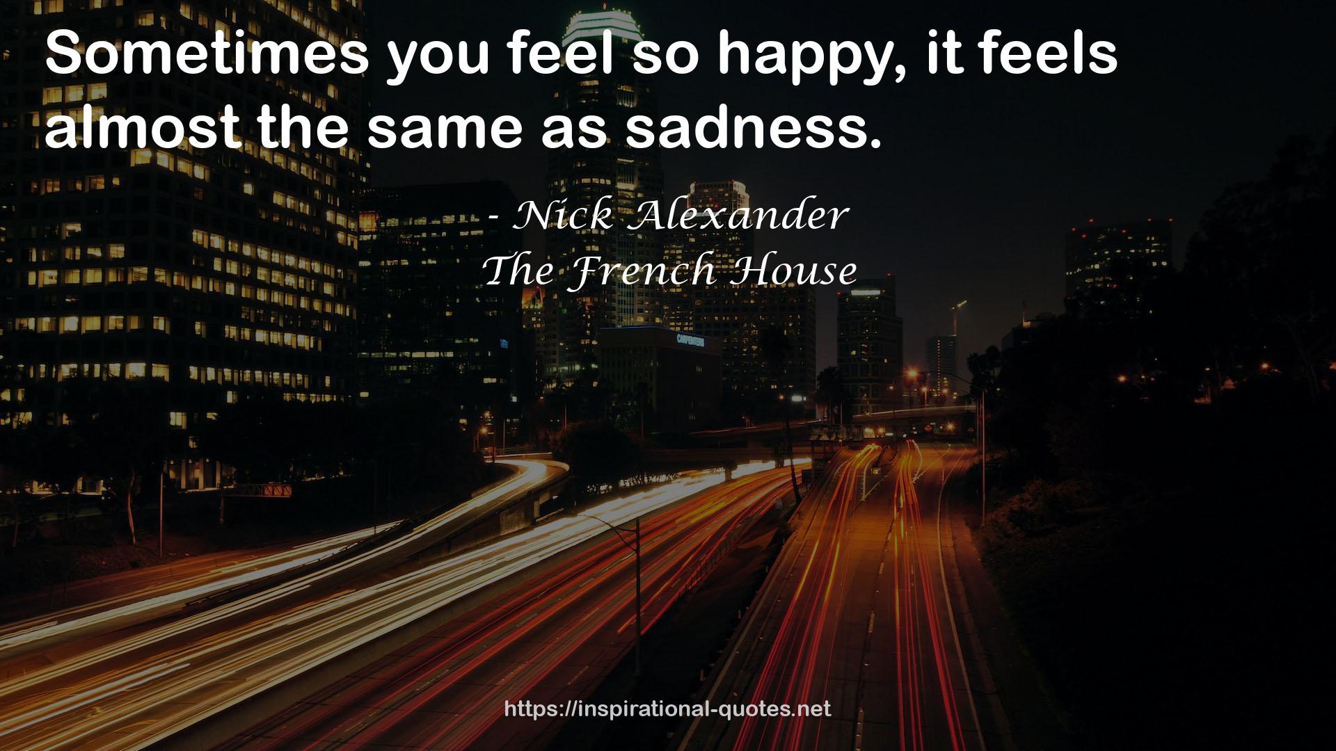 The French House QUOTES