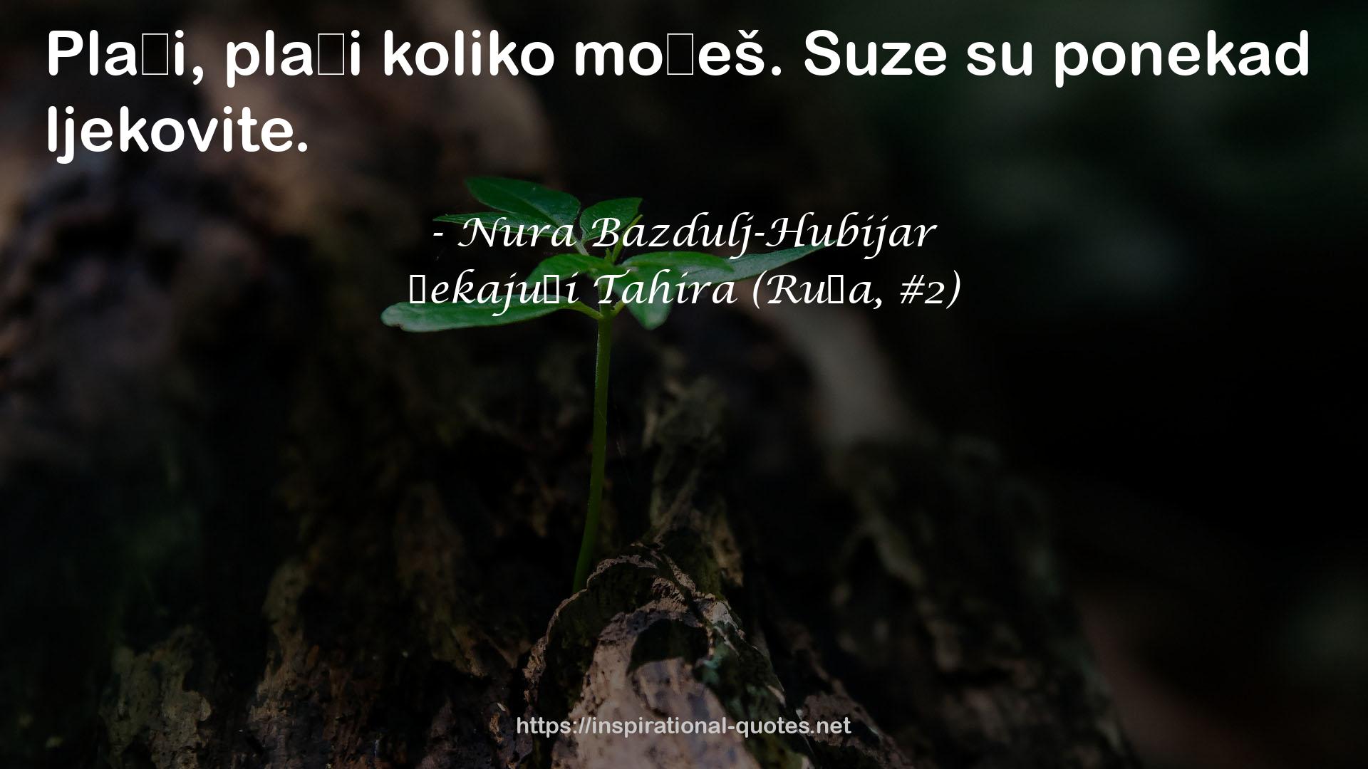 Čekajući Tahira (Ruža, #2) QUOTES