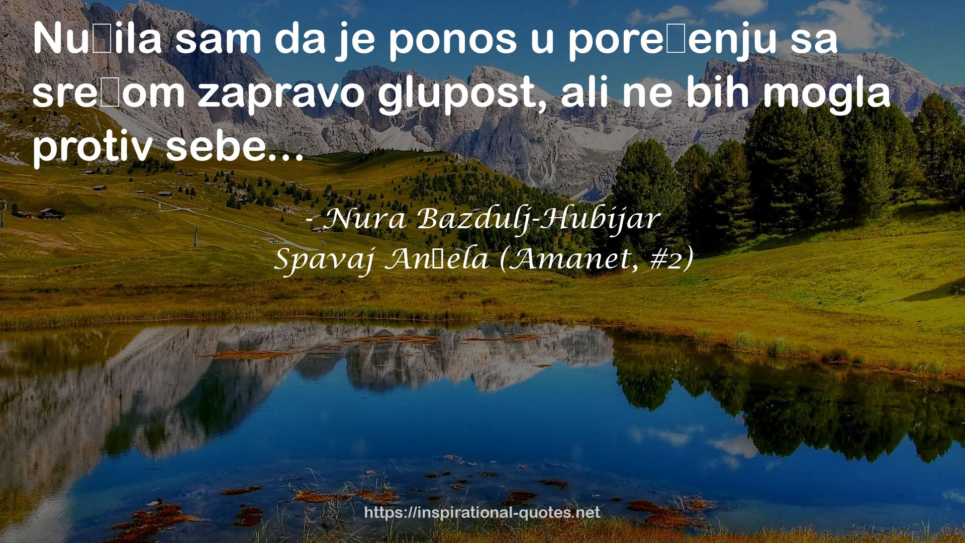 Nura Bazdulj-Hubijar QUOTES