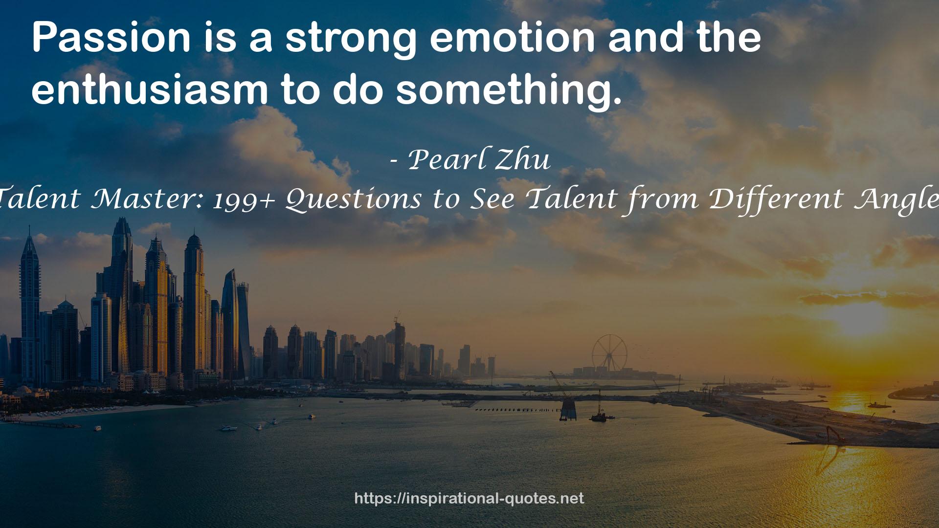 Talent Master: 199+ Questions to See Talent from Different Angles QUOTES