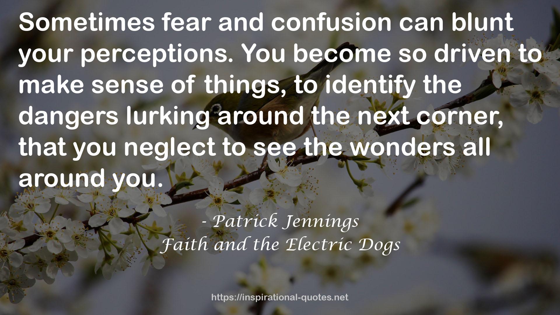 Faith and the Electric Dogs QUOTES