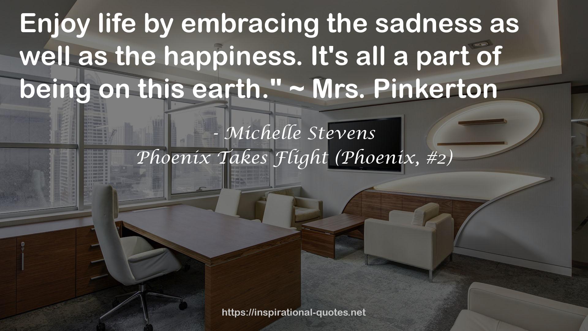 Phoenix Takes Flight (Phoenix, #2) QUOTES