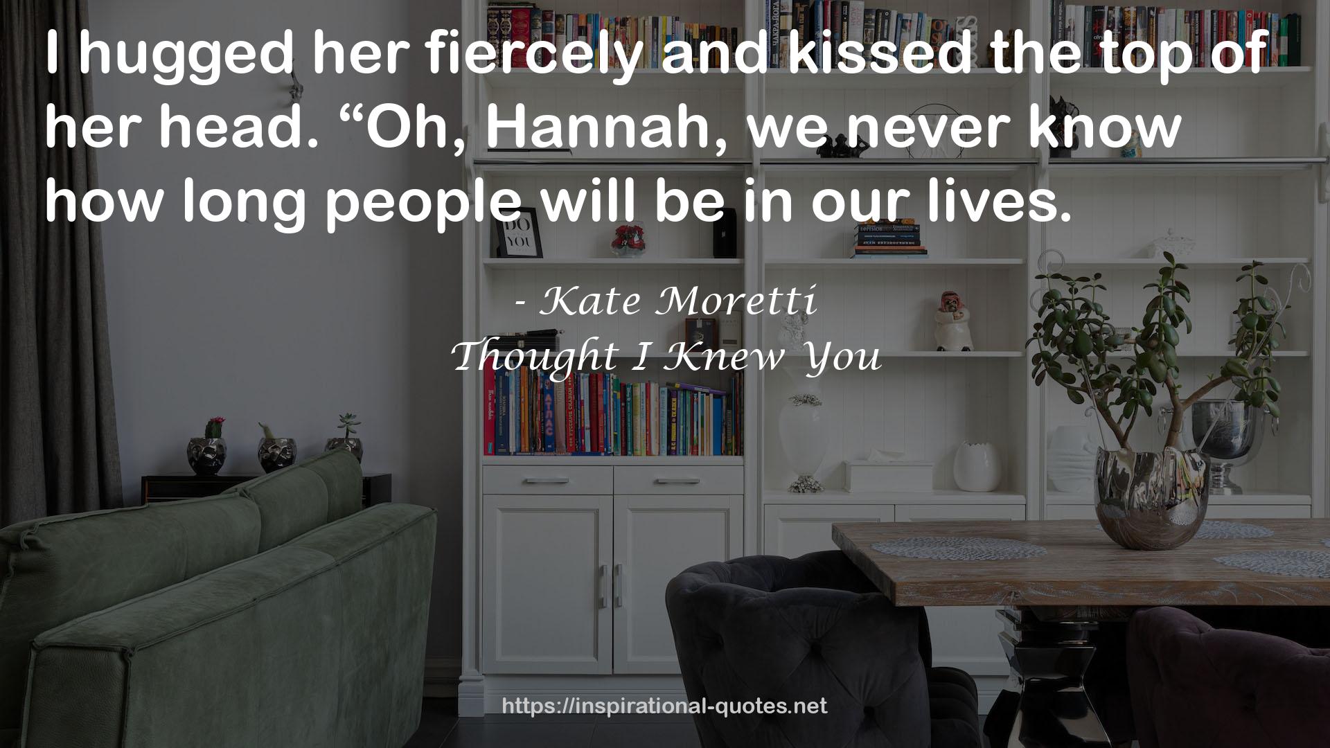 Thought I Knew You QUOTES