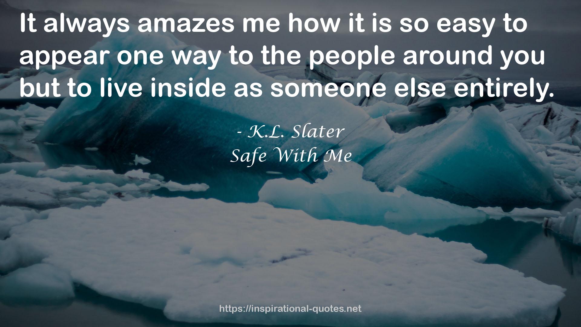 Safe With Me QUOTES
