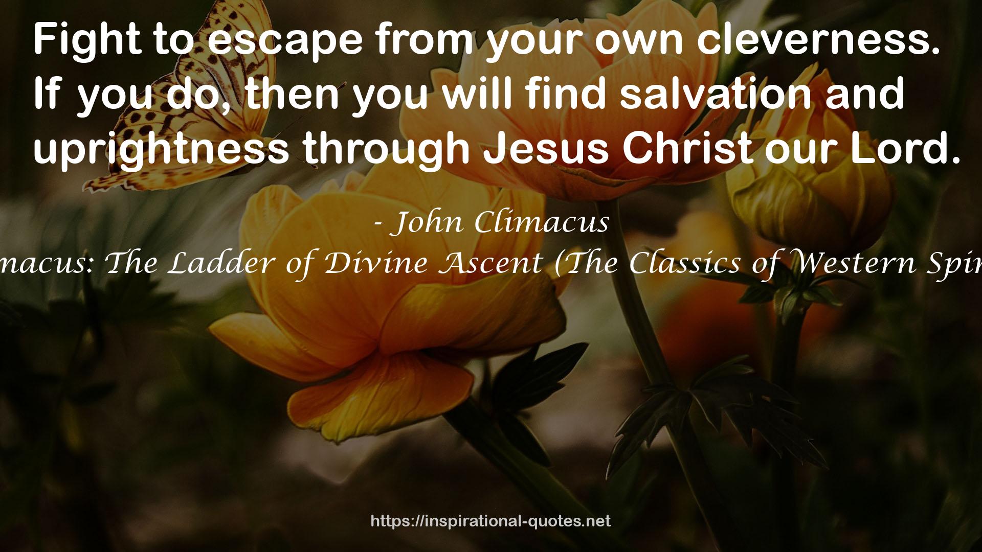 John Climacus: The Ladder of Divine Ascent (The Classics of Western Spirituality) QUOTES