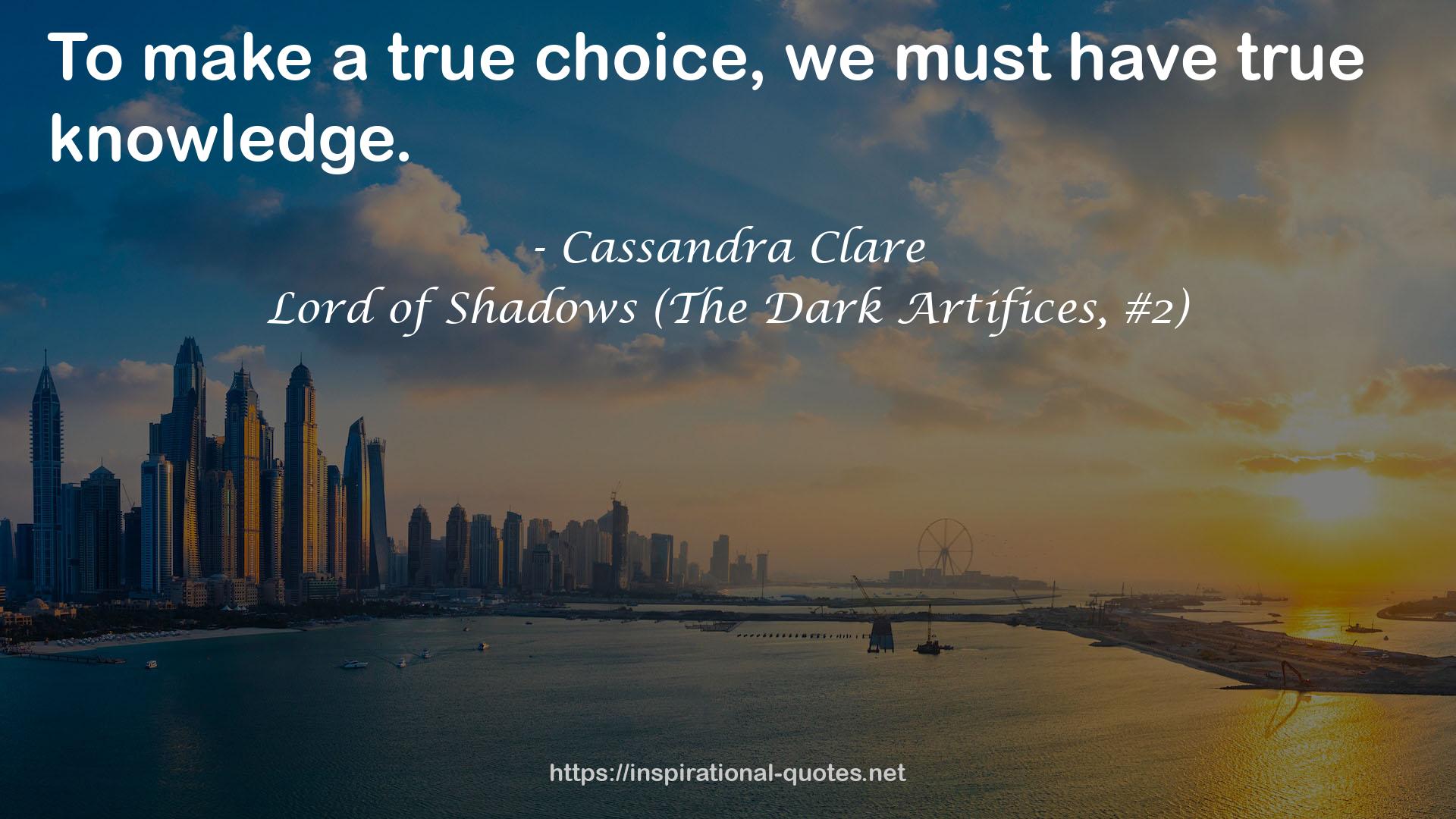 Lord of Shadows (The Dark Artifices, #2) QUOTES