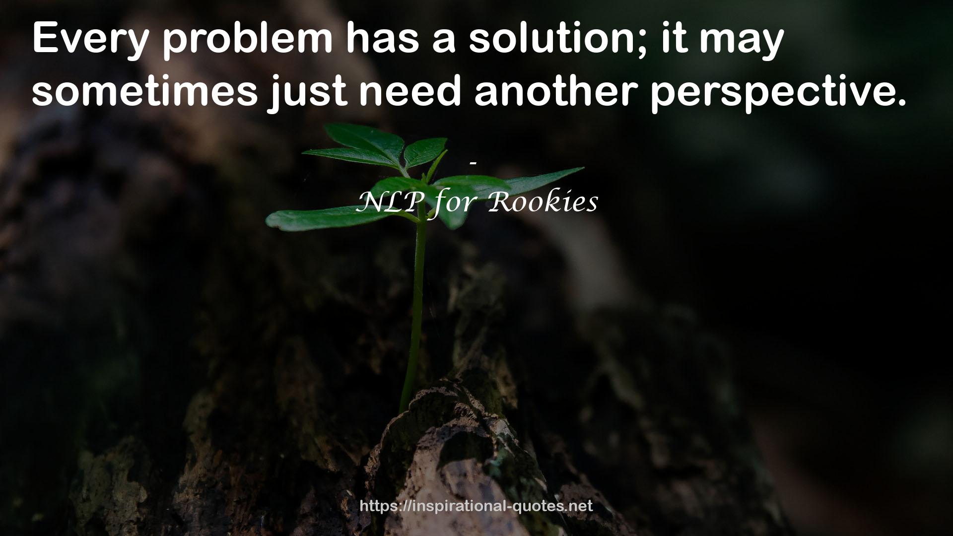 NLP for Rookies QUOTES