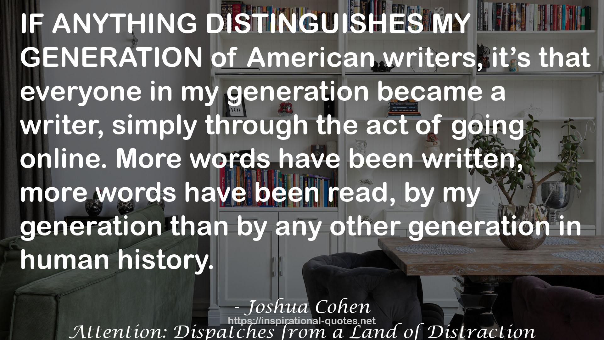 Attention: Dispatches from a Land of Distraction QUOTES